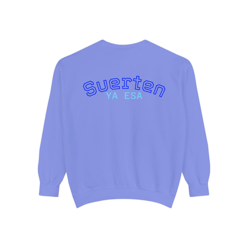 Mental Pazn Sweatshirt "Suerten Ya Esa" Spanish Graphic Crewneck