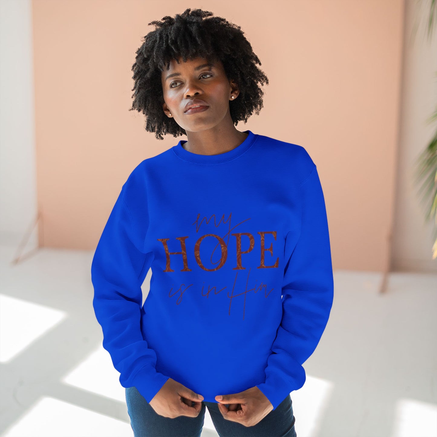 My Hope Is In Him Crewneck Sweatshirt — Christian Inspirational Faith Pullover