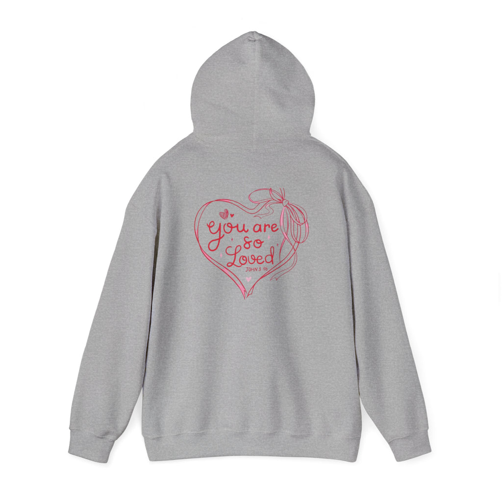 You Are So Loved Hoodie Heart Full” Heart Ribbon Comfort Sweatshirt