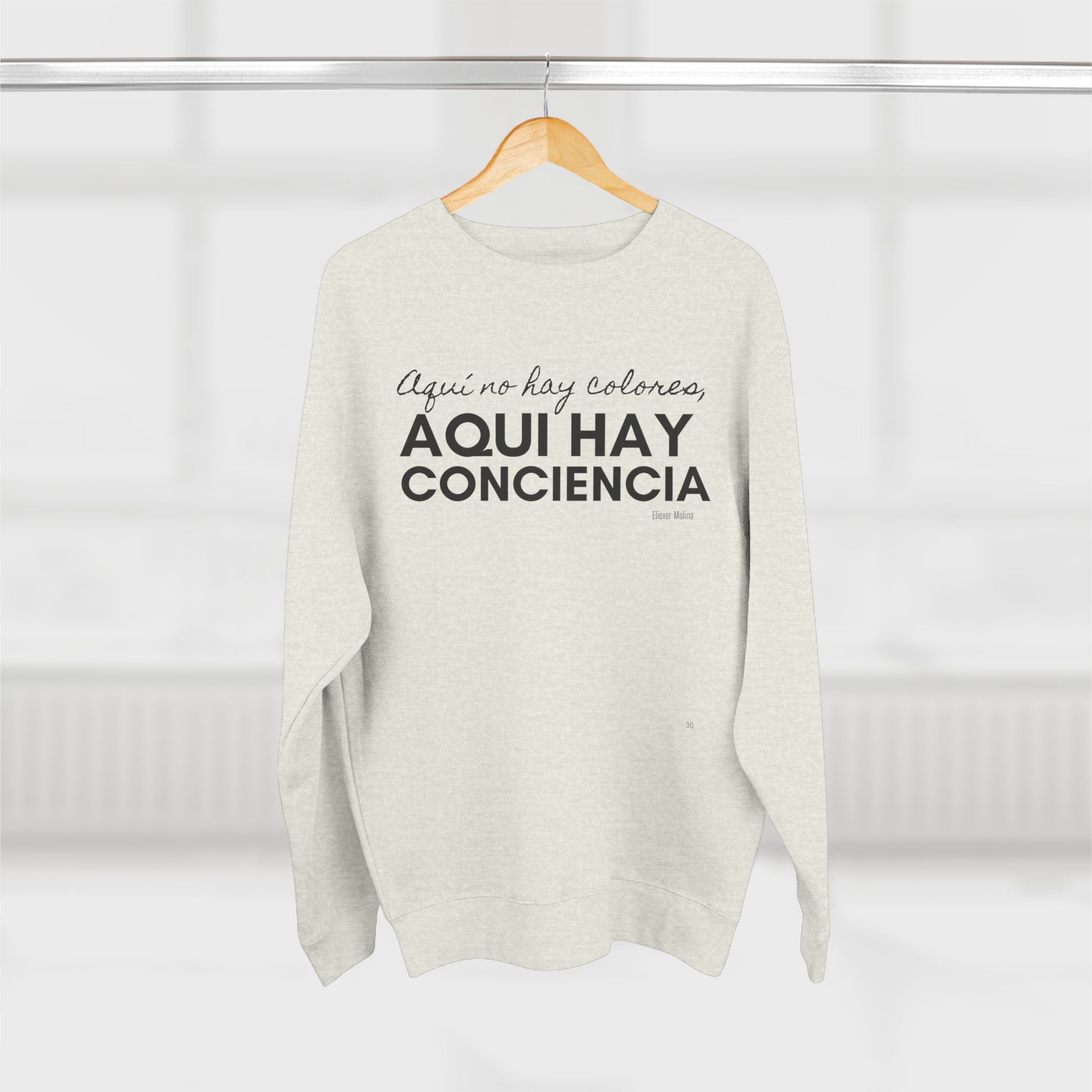 Sweatshirt  “Aquí Hay Conciencia” Spanish Statement Crewneck (Eliezer Molina)