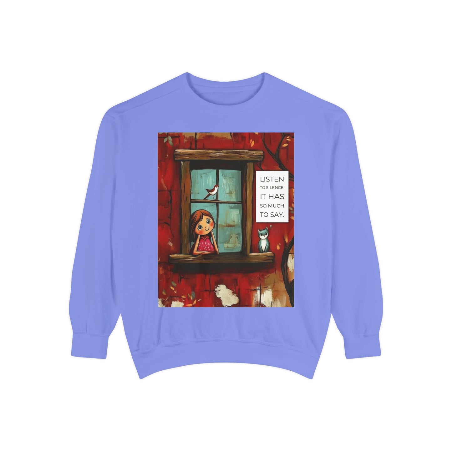 Cozy Window Scene Sweatshirt  "Listen, It Has So Much to Say" Graphic