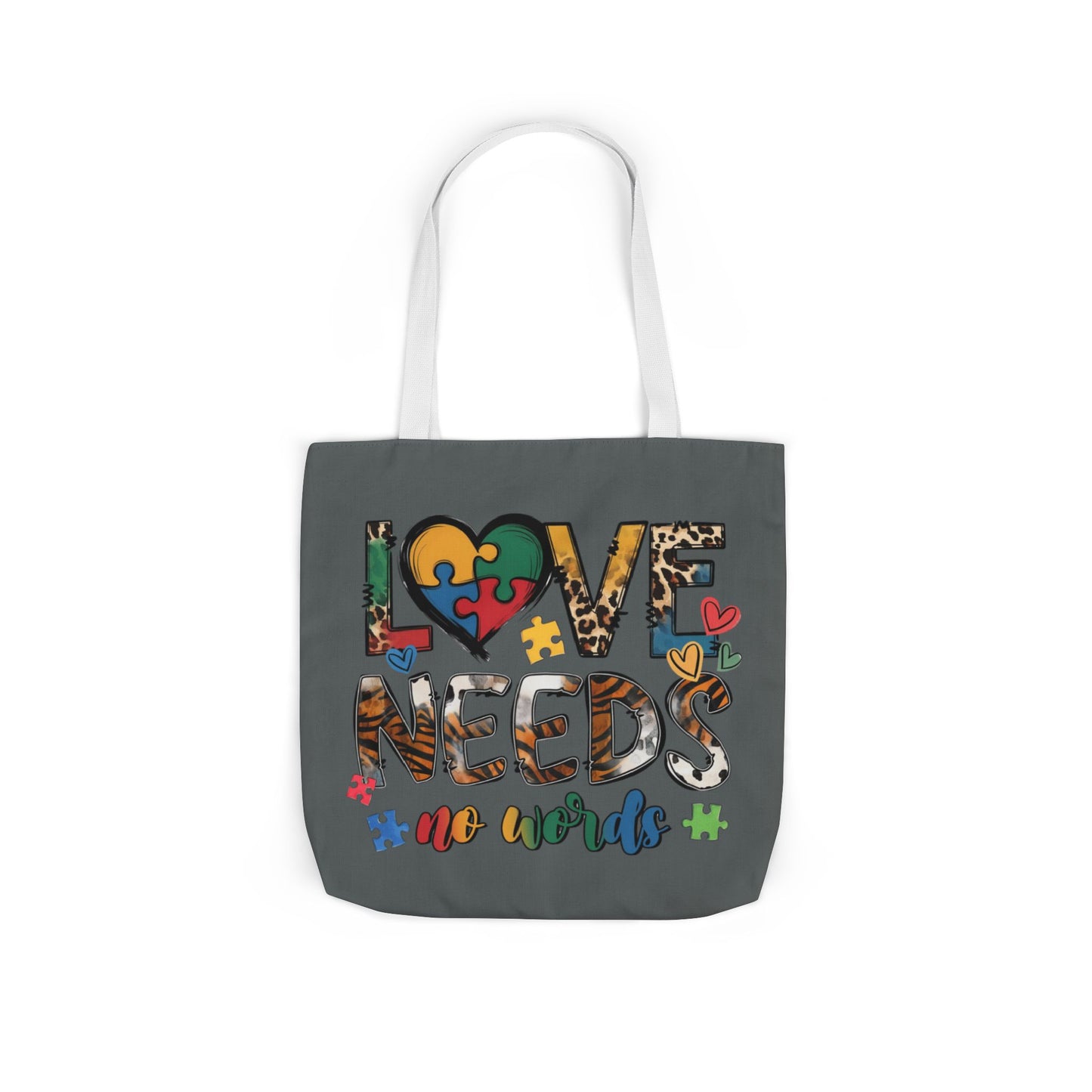 Colorful Love Needs Tote Bag