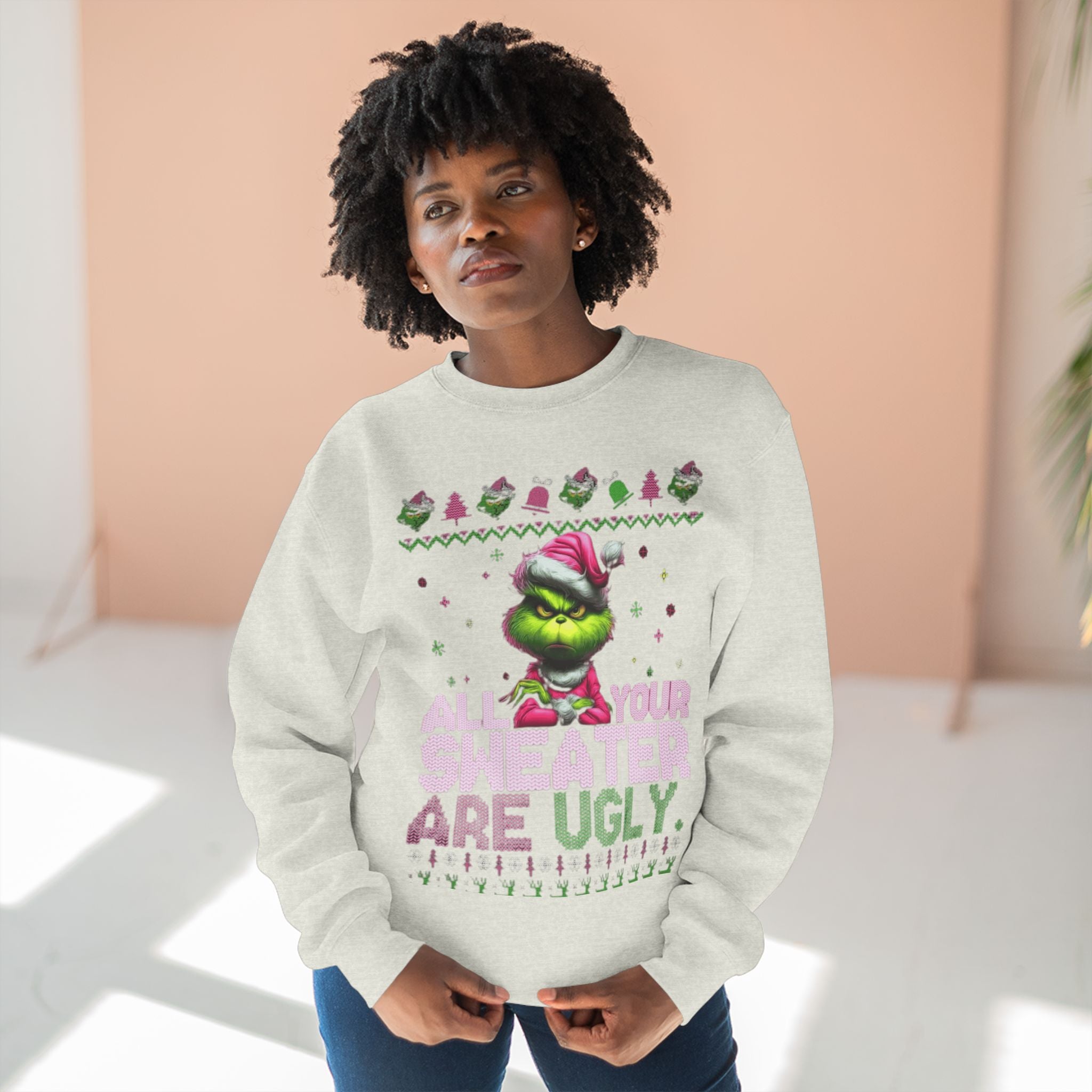 Grinch 'All Your Sweaters Are Ugly' Christmas Sweatshirt Cartoon Christmas T-shirts and Sweaters