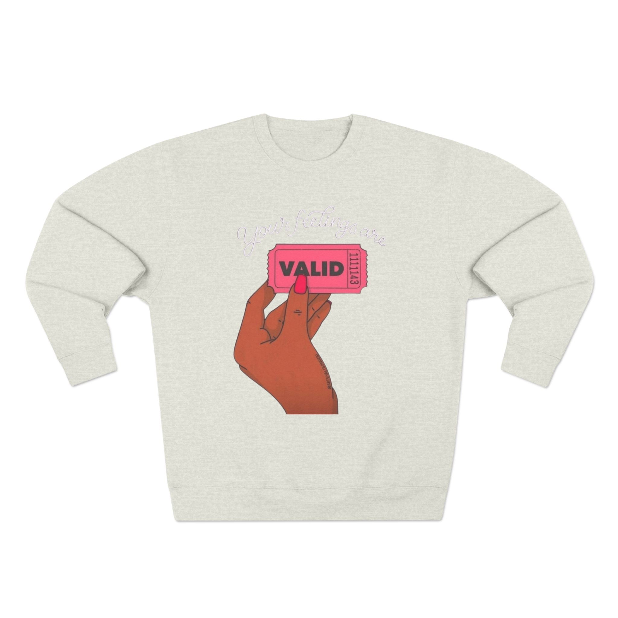 Valid Ticket Crewneck Sweatshirt  Empowerment Graphic Pullover Valentine’s Day sweaters