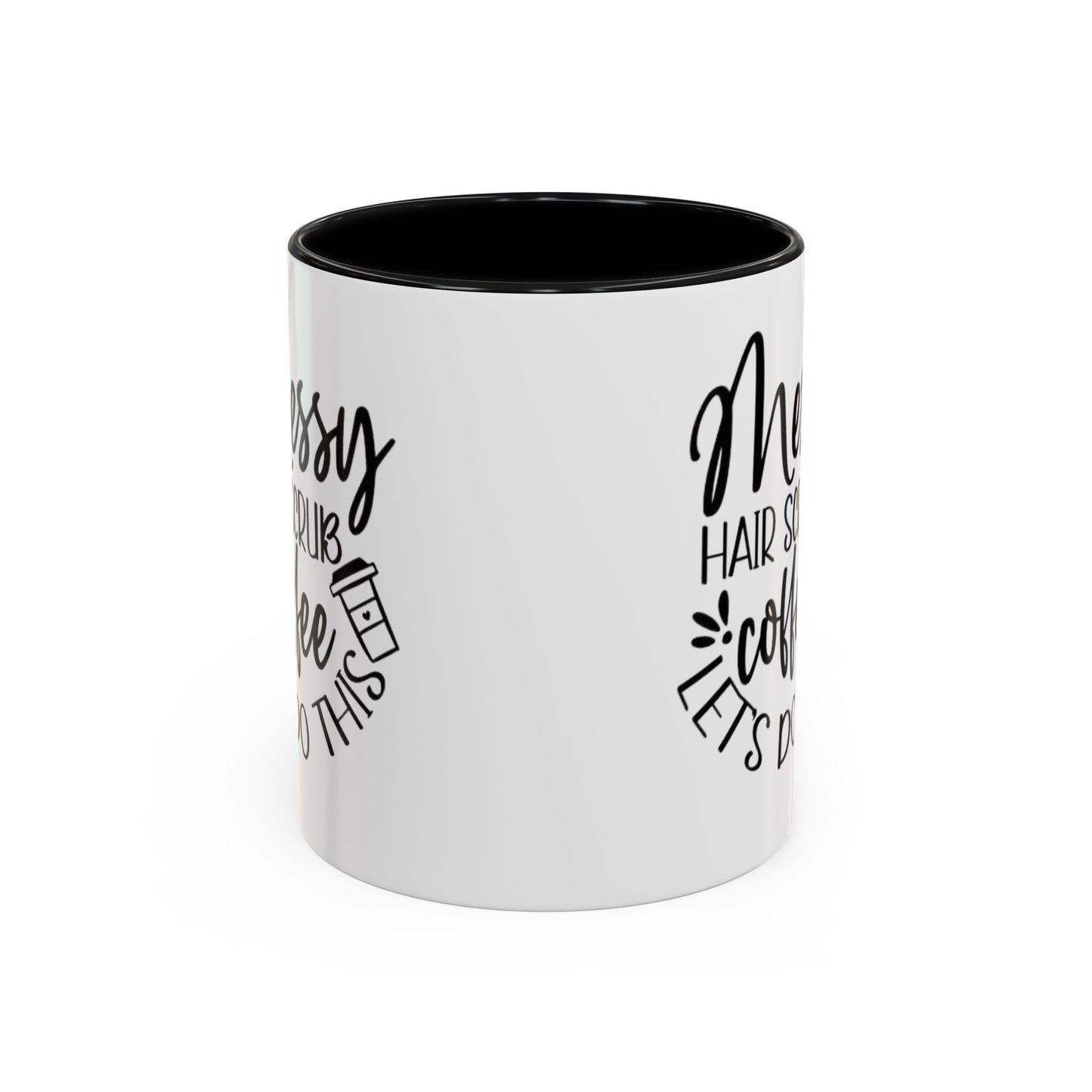 Messy Hair Coffee Mug  Fun & Quirky Gift for Coffee Lovers Motivational Coffee Cup  Positive Morning Gift