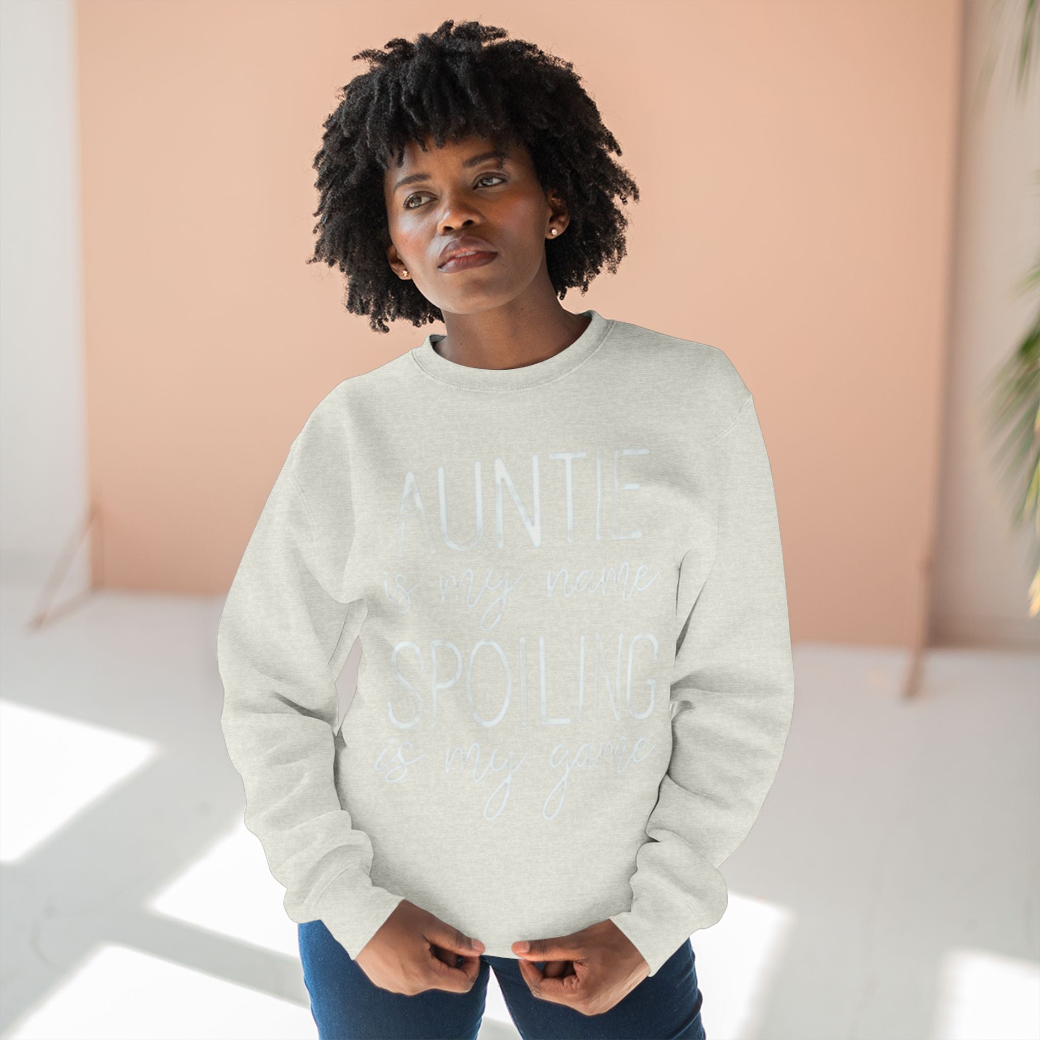 Auntie Is My Name, Spoiling Is My Game Sweatshirt