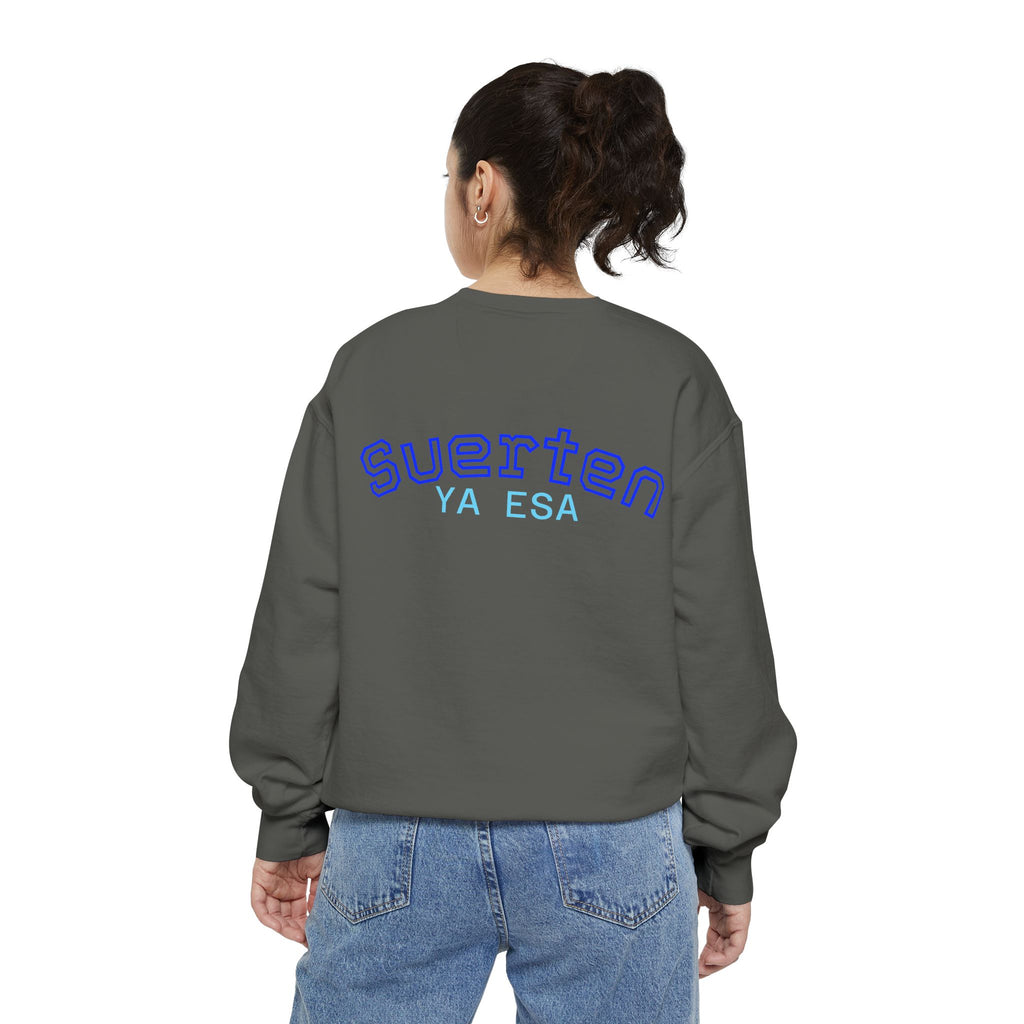 Mental Pazn Sweatshirt "Suerten Ya Esa" Spanish Graphic Crewneck