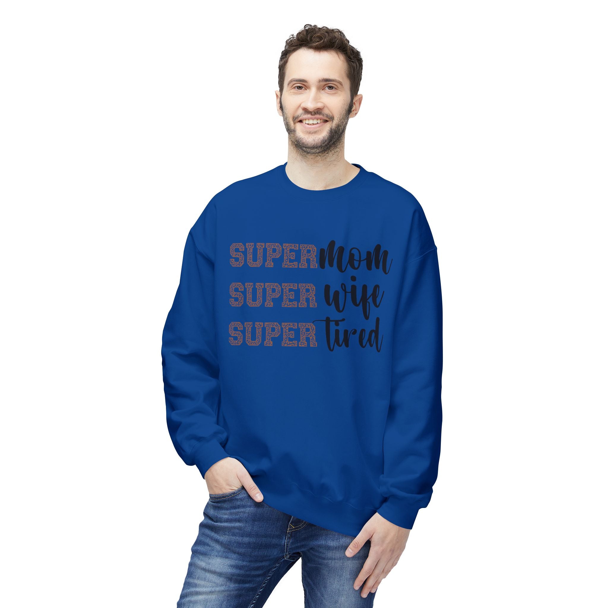 Super Mom, Super Wife, Super Tired" Crewneck Sweatshirt