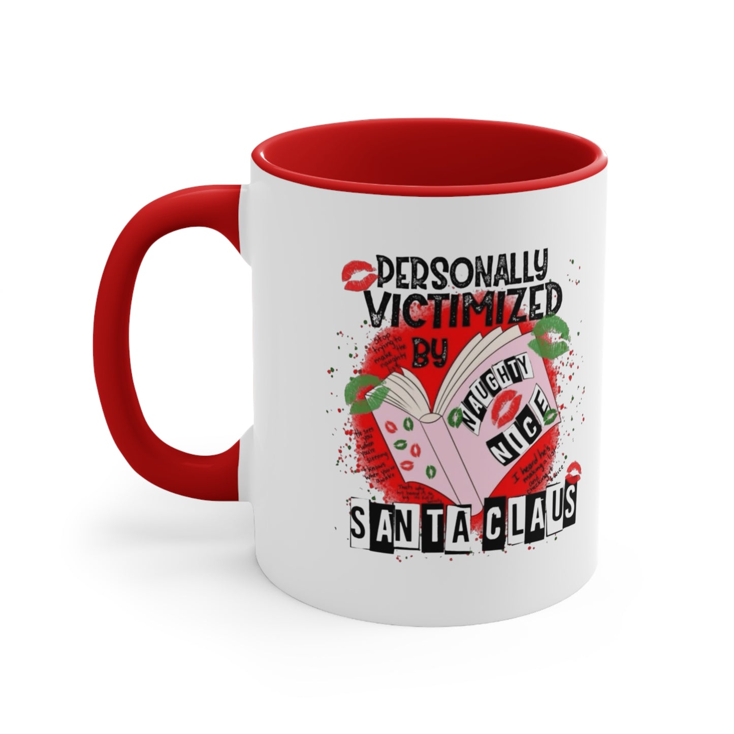 Funny Holiday Accent Mug - Personally Victimized by Santa Claus Holiday Coffee Cups with Festive Quotes & Designs