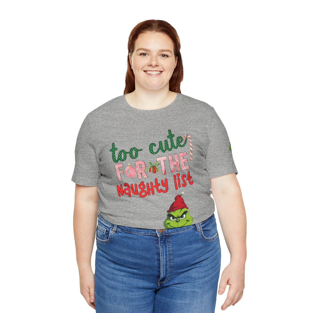 Christmas T-Shirts and Sweatshirts Collection Cute Grinch Holiday Tee 'Too Cute for the Naughty List' Unisex Jersey T-Shirt