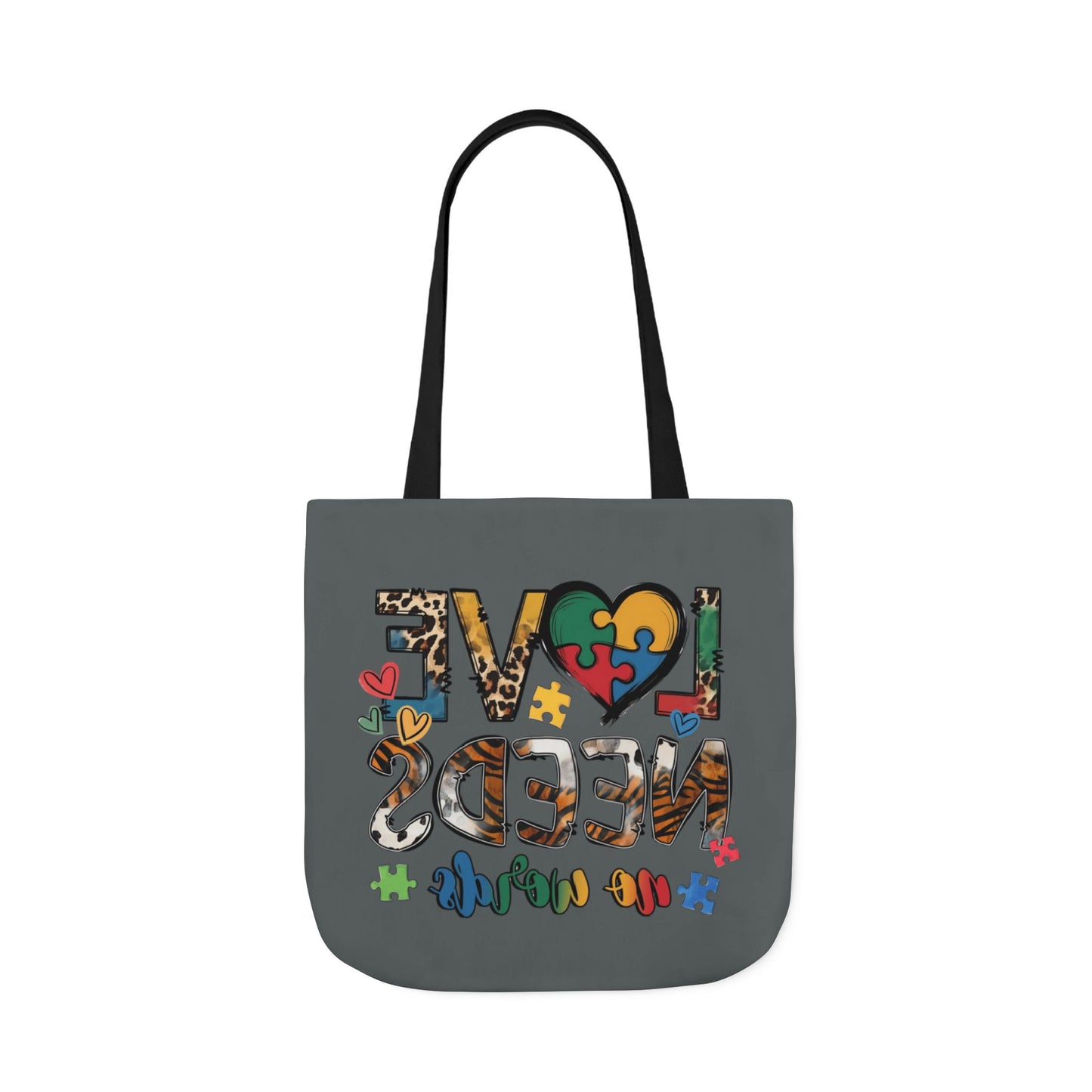 Colorful Love Needs Tote Bag