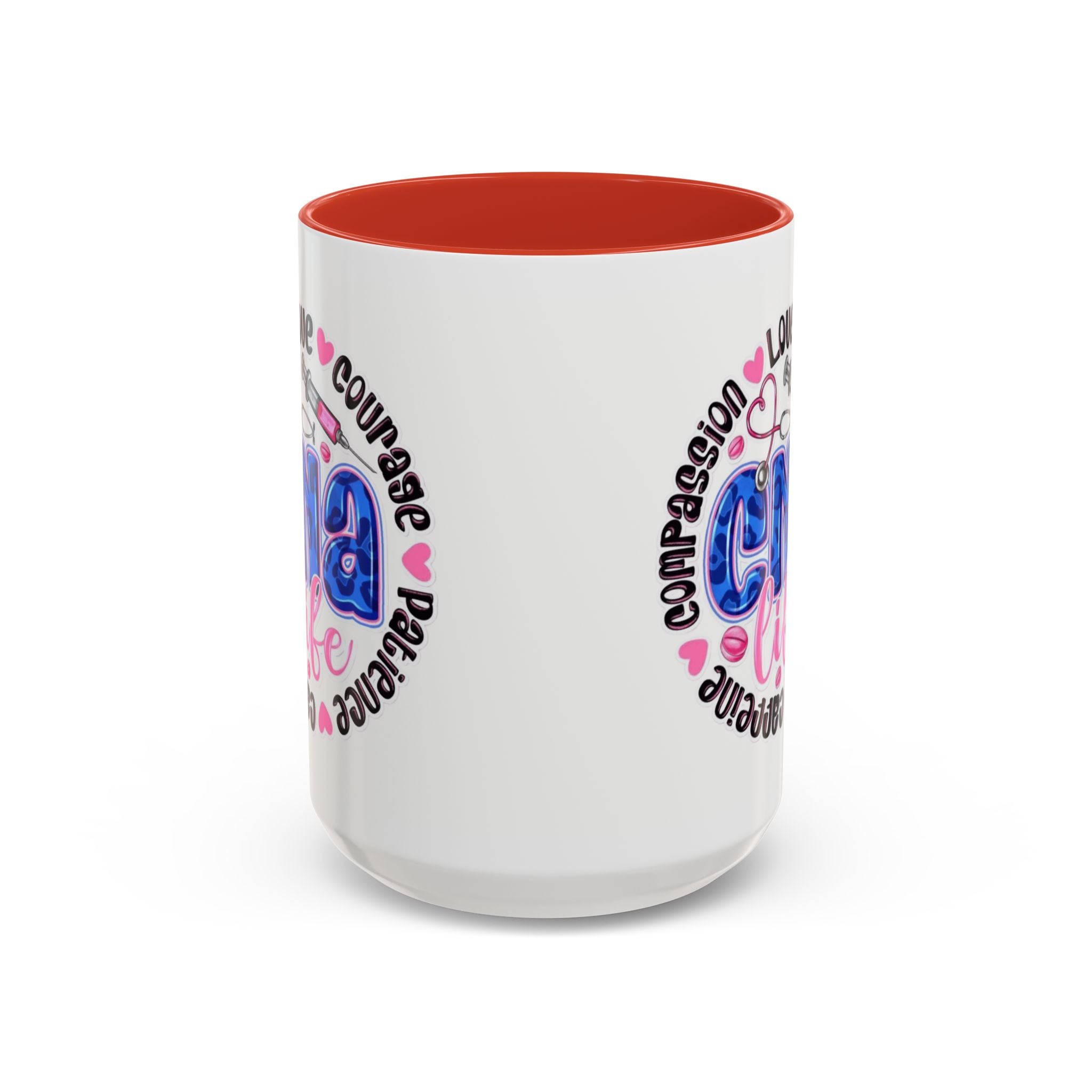CNA Life Coffee Mug — Compassion, Courage & Patience Accent Mug (11/15oz) Medical Christmas Mug