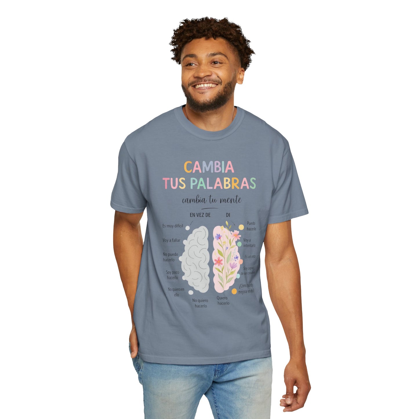 Cambia Tus Palabras Floral Positivity T-Shirt