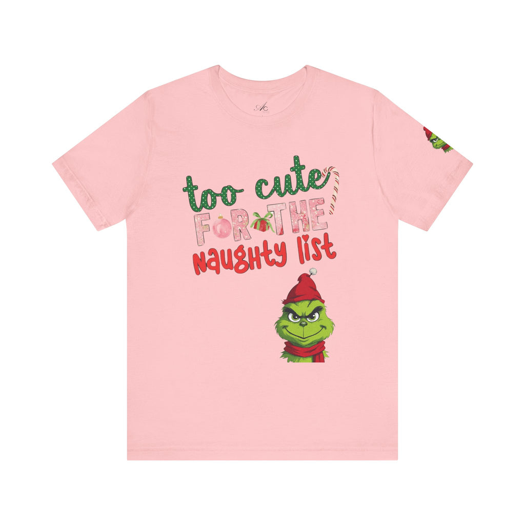 Christmas T-Shirts and Sweatshirts Collection Cute Grinch Holiday Tee 'Too Cute for the Naughty List' Unisex Jersey T-Shirt