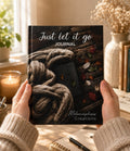 Just Let It Go: Emotional Healing Journal by Wilmaris Santos | Self-Care, Mindfulness & Guided Reflection Notebook
