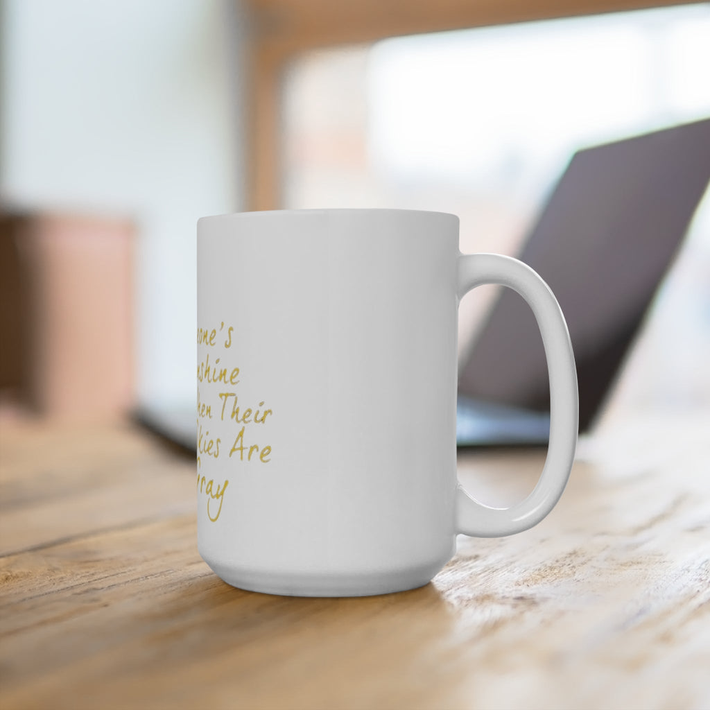 Be Someone's Sunshine Mug, Inspirational Coffee Cup, 15oz Gift for Friends, Positive Vibes, Cheerful Drinkware - Metamorphosis Creations