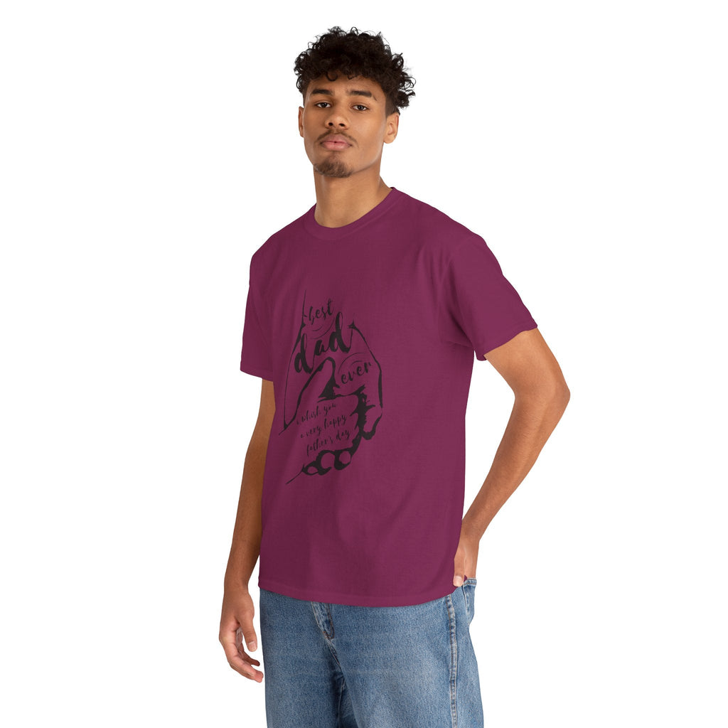 Best Dad Ever T-Shirt | Unisex Heavy Cotton Tee for Father's Day, Gifts for Dads, Cool Dad Apparel, Everyday Wear, Family Celebrations - Metamorphosis Creations