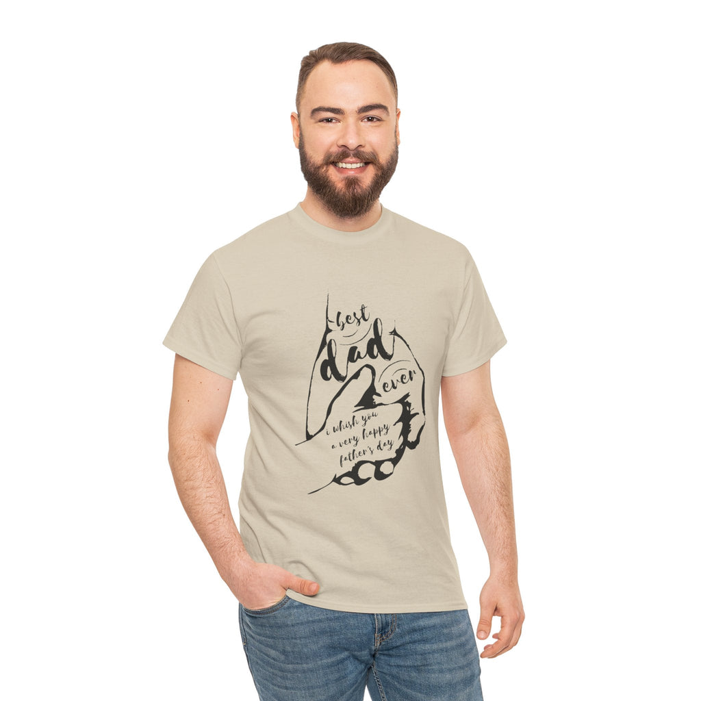 Best Dad Ever T-Shirt | Unisex Heavy Cotton Tee for Father's Day, Gifts for Dads, Cool Dad Apparel, Everyday Wear, Family Celebrations - Metamorphosis Creations