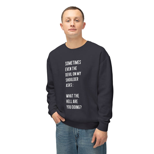 Cheerful Quote Sweatshirt - Funny Gift for Friends, Casual Comfort Wear, Perfect for Birthdays & Holidays, Light - hearted Apparel - Metamorphosis Creations