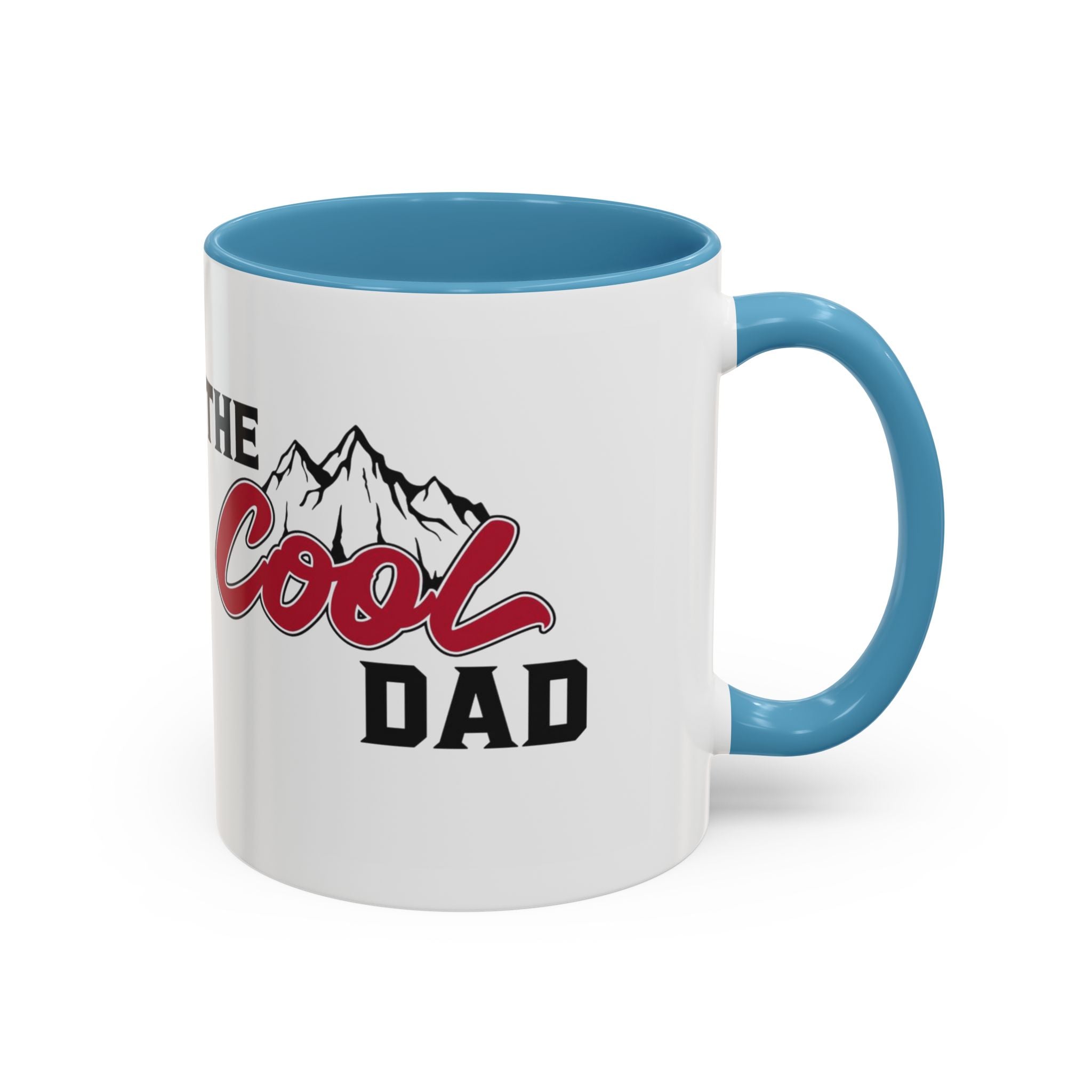 Cool Dad Mountain Accent Coffee Mug – Father’s Day Gift, Birthday Mug, Adventure - Themed Cup (11oz) - Metamorphosis Creations