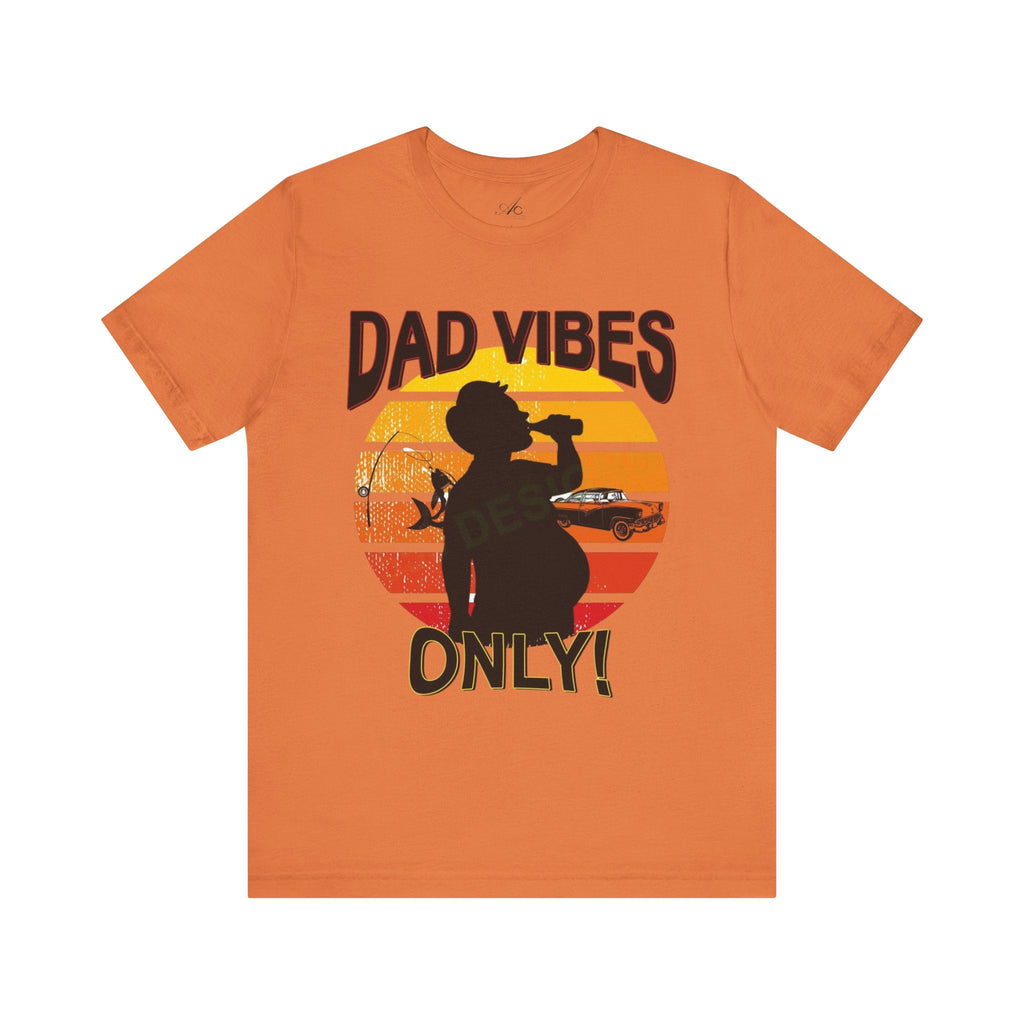 Dad Vibes Only Unisex Tee, Fun Casual T-Shirt for Dads, Perfect Gift for Father's Day, Summer Barbecue, Weekend Outing - Metamorphosis Creations