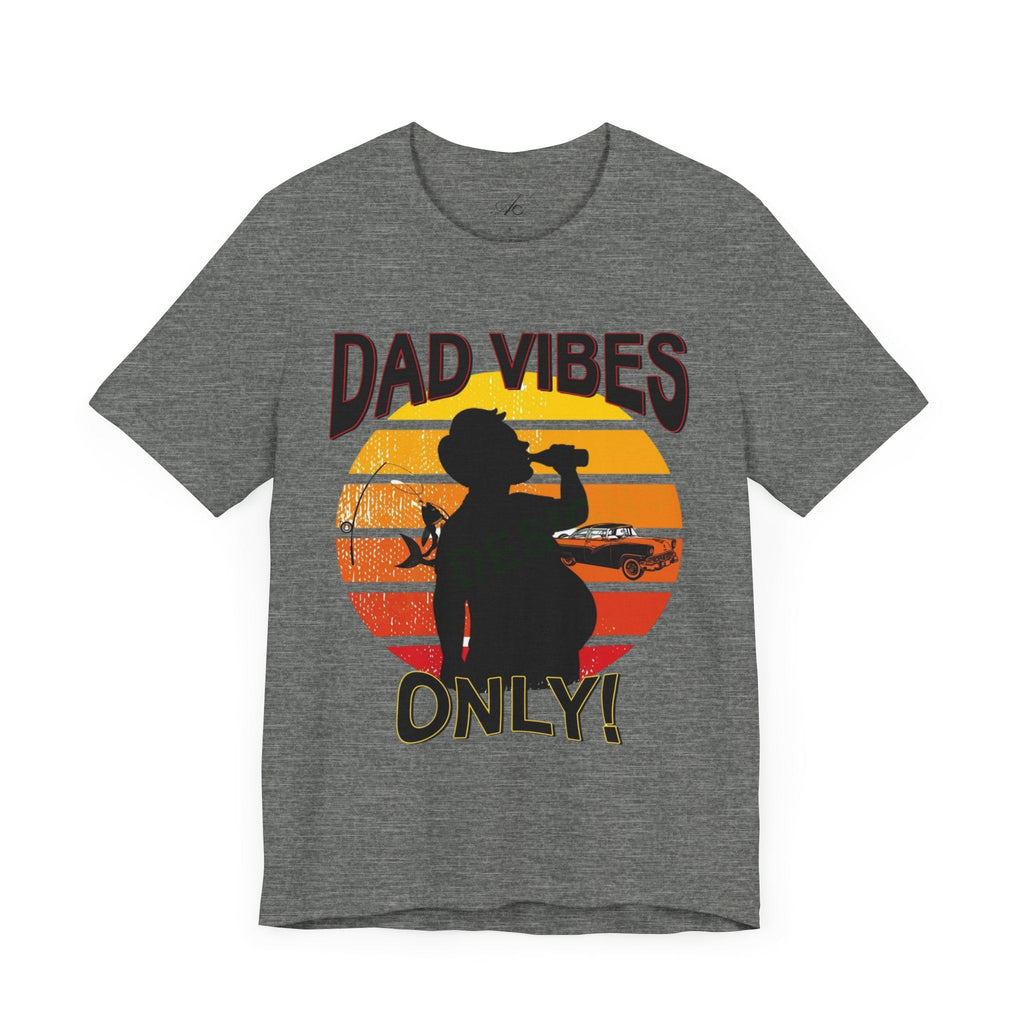 Dad Vibes Only Unisex Tee, Fun Casual T-Shirt for Dads, Perfect Gift for Father's Day, Summer Barbecue, Weekend Outing - Metamorphosis Creations