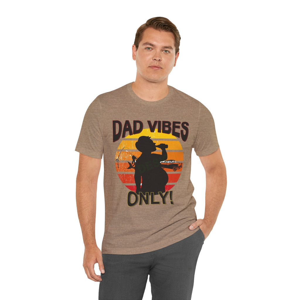Dad Vibes Only Unisex Tee, Fun Casual T-Shirt for Dads, Perfect Gift for Father's Day, Summer Barbecue, Weekend Outing - Metamorphosis Creations