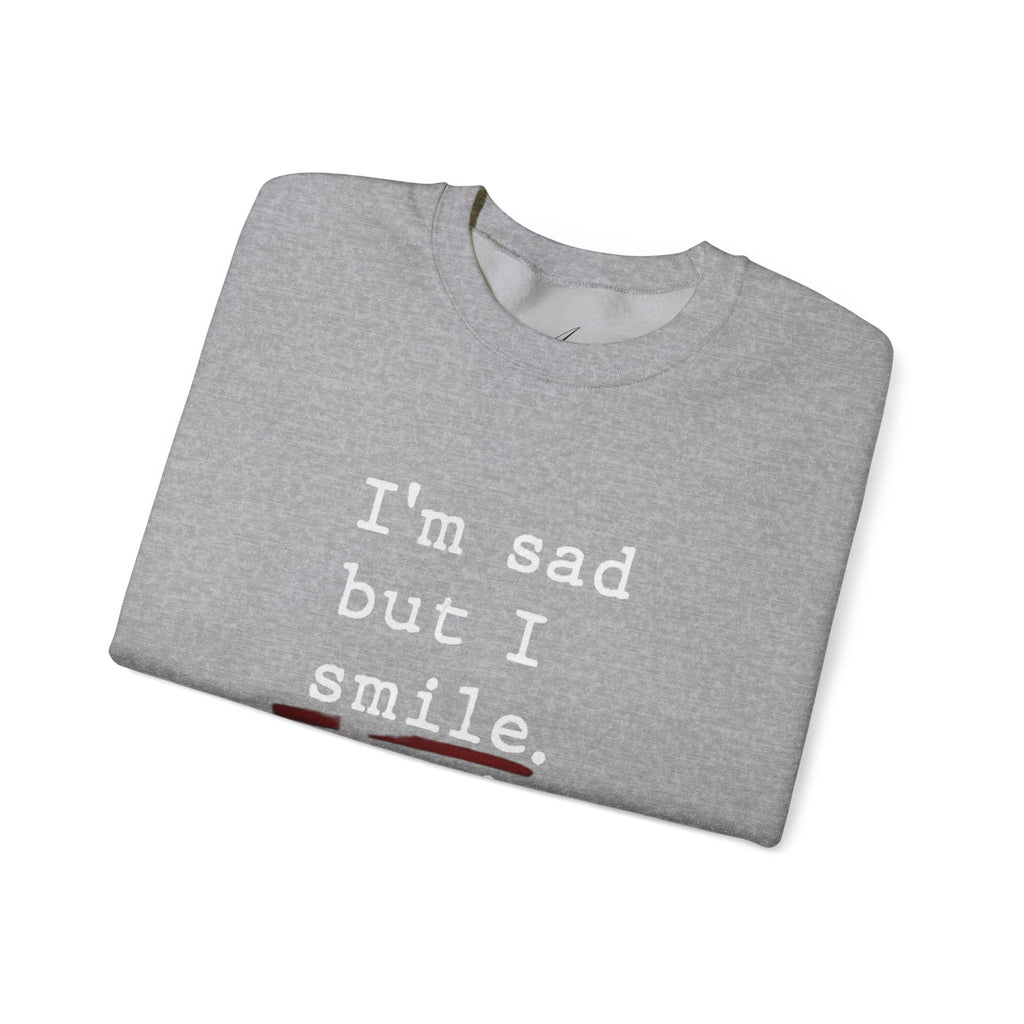 Emotional Statement Crewneck Sweatshirt - Unisex Casual Wear, Gift for Friends, Humor Apparel, Self - Care Reminder, Everyday Comfort - Metamorphosis Creations