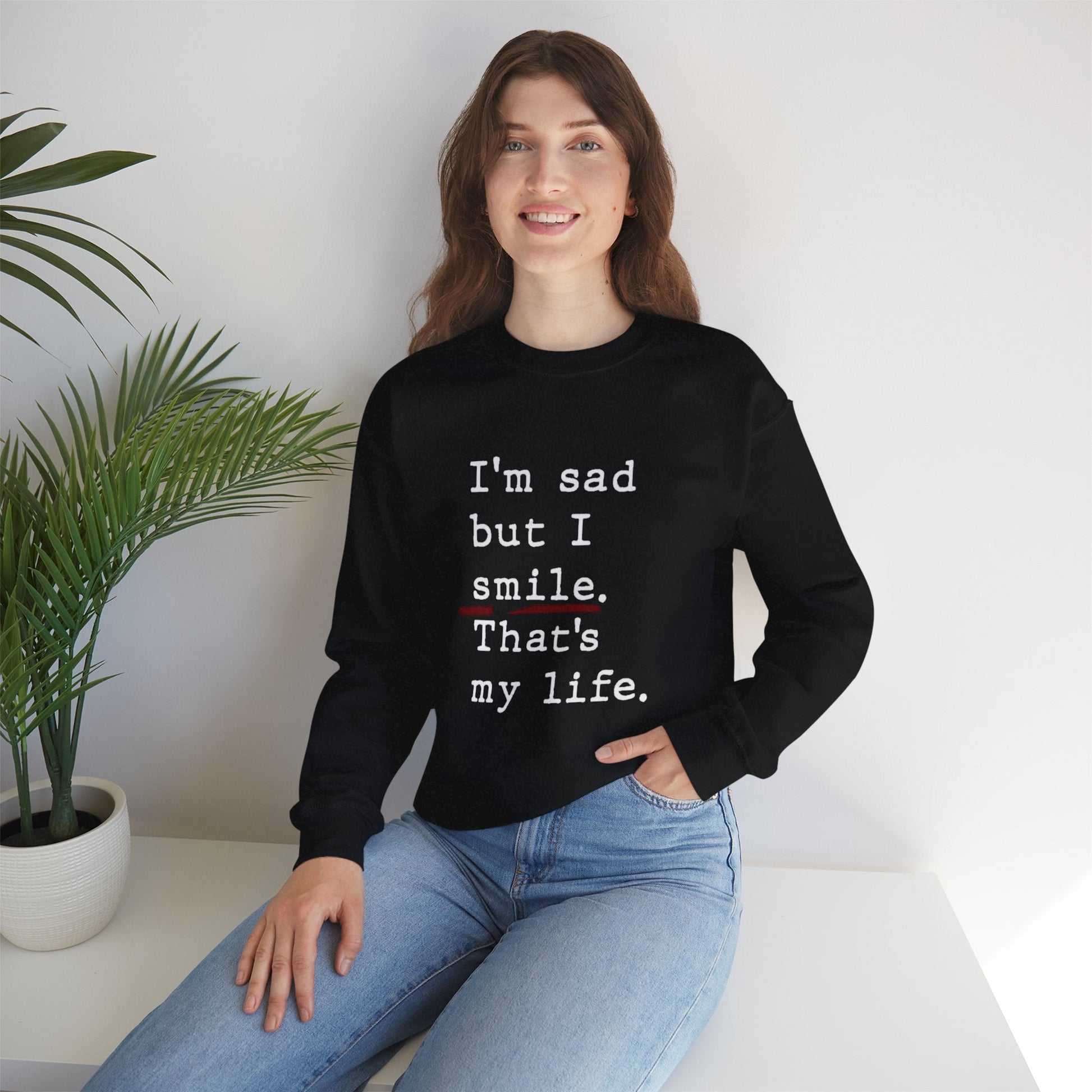 Emotional Statement Crewneck Sweatshirt - Unisex Casual Wear, Gift for Friends, Humor Apparel, Self - Care Reminder, Everyday Comfort - Metamorphosis Creations