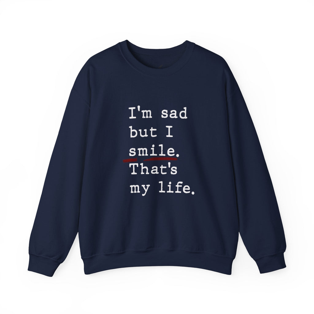 Emotional Statement Crewneck Sweatshirt - Unisex Casual Wear, Gift for Friends, Humor Apparel, Self - Care Reminder, Everyday Comfort - Metamorphosis Creations