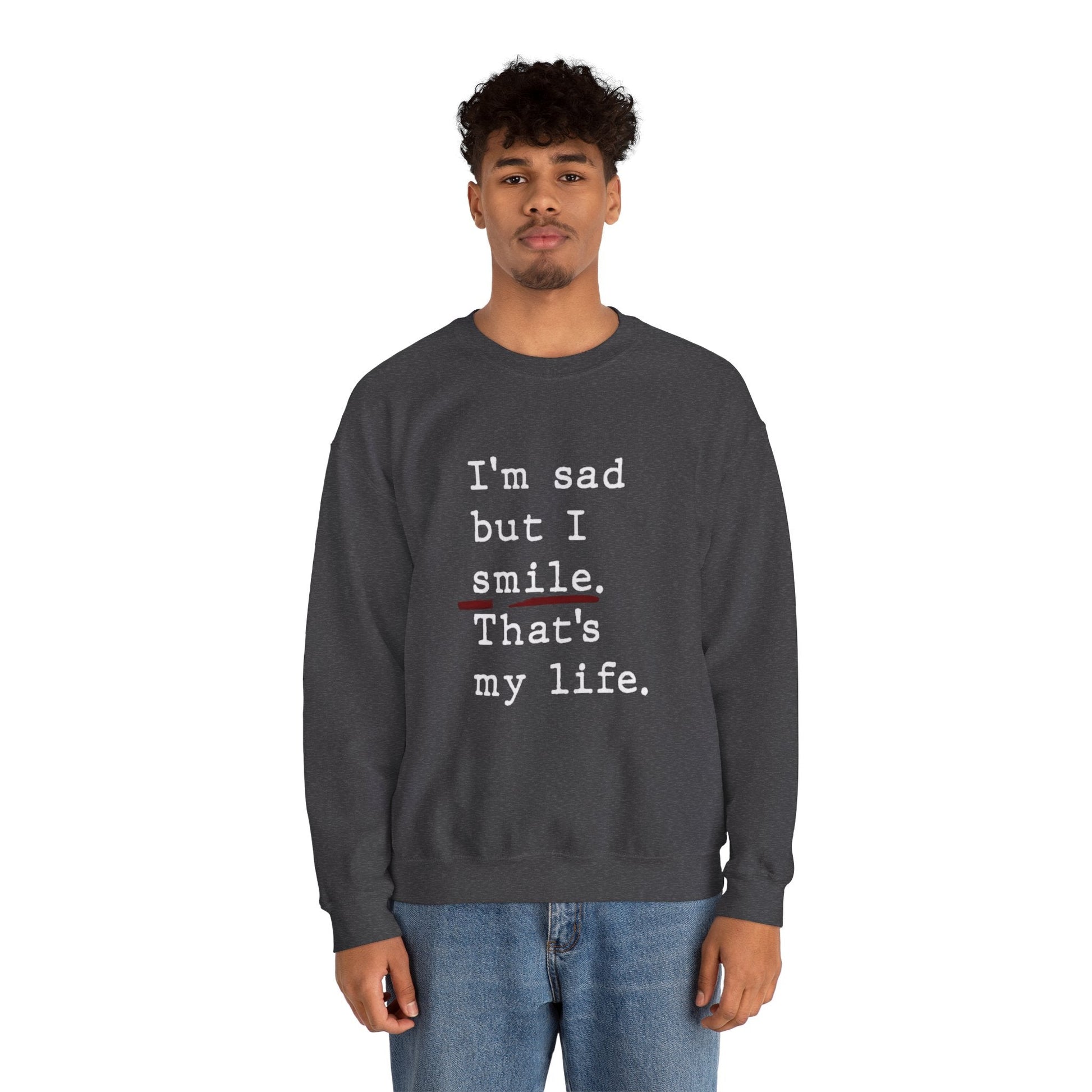 Emotional Statement Crewneck Sweatshirt - Unisex Casual Wear, Gift for Friends, Humor Apparel, Self - Care Reminder, Everyday Comfort - Metamorphosis Creations