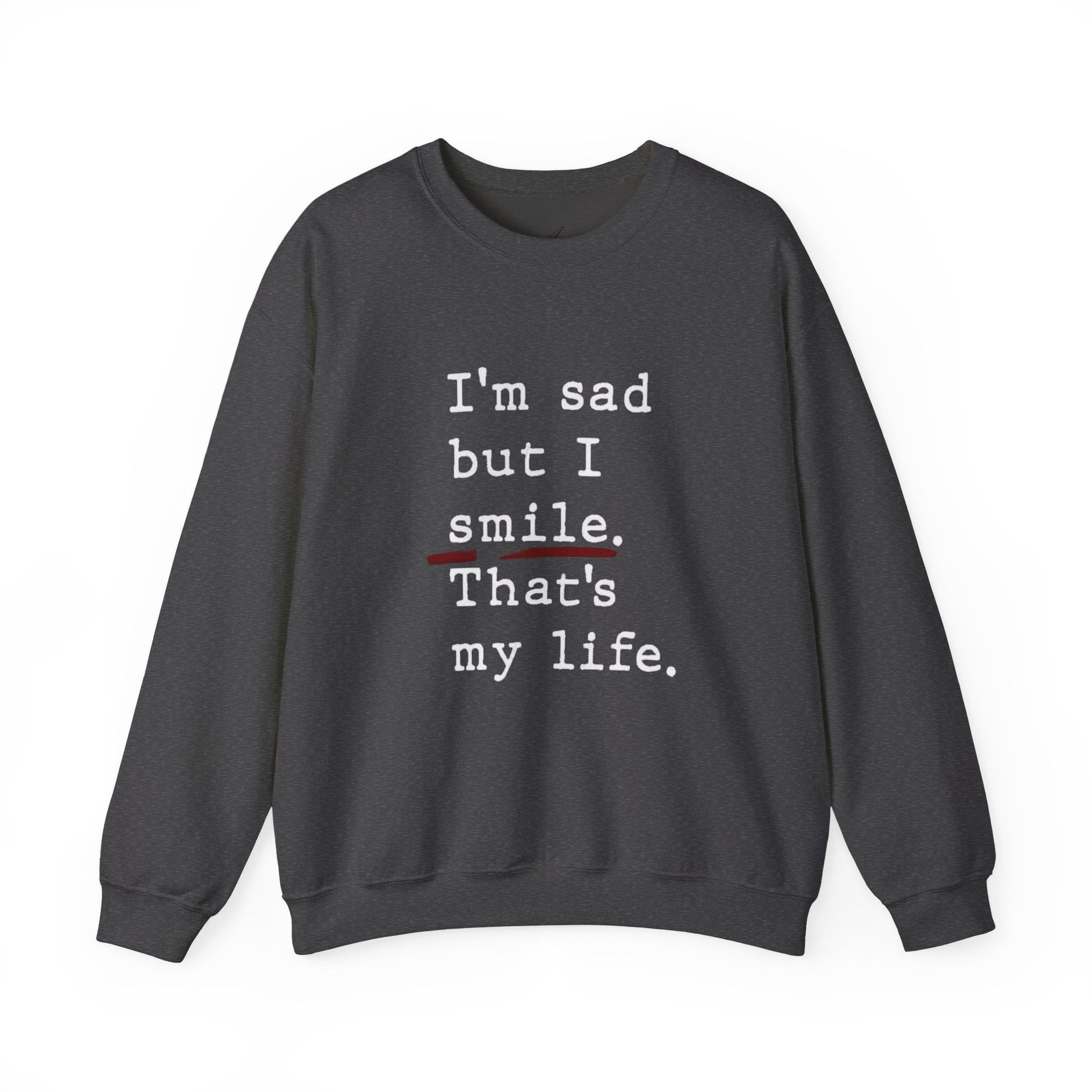 Emotional Statement Crewneck Sweatshirt - Unisex Casual Wear, Gift for Friends, Humor Apparel, Self - Care Reminder, Everyday Comfort - Metamorphosis Creations
