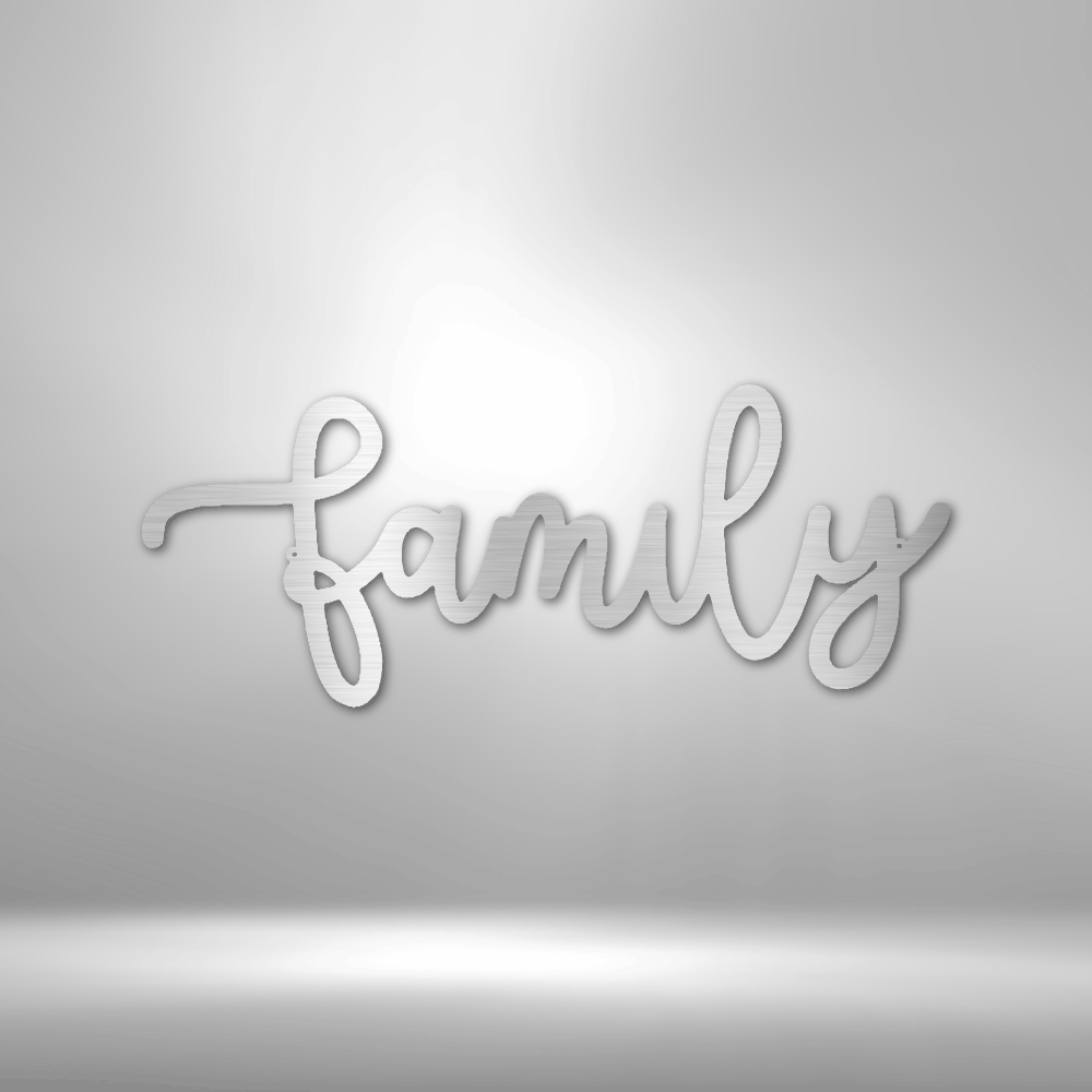Family Script - Steel Sign - Metamorphosis Creations