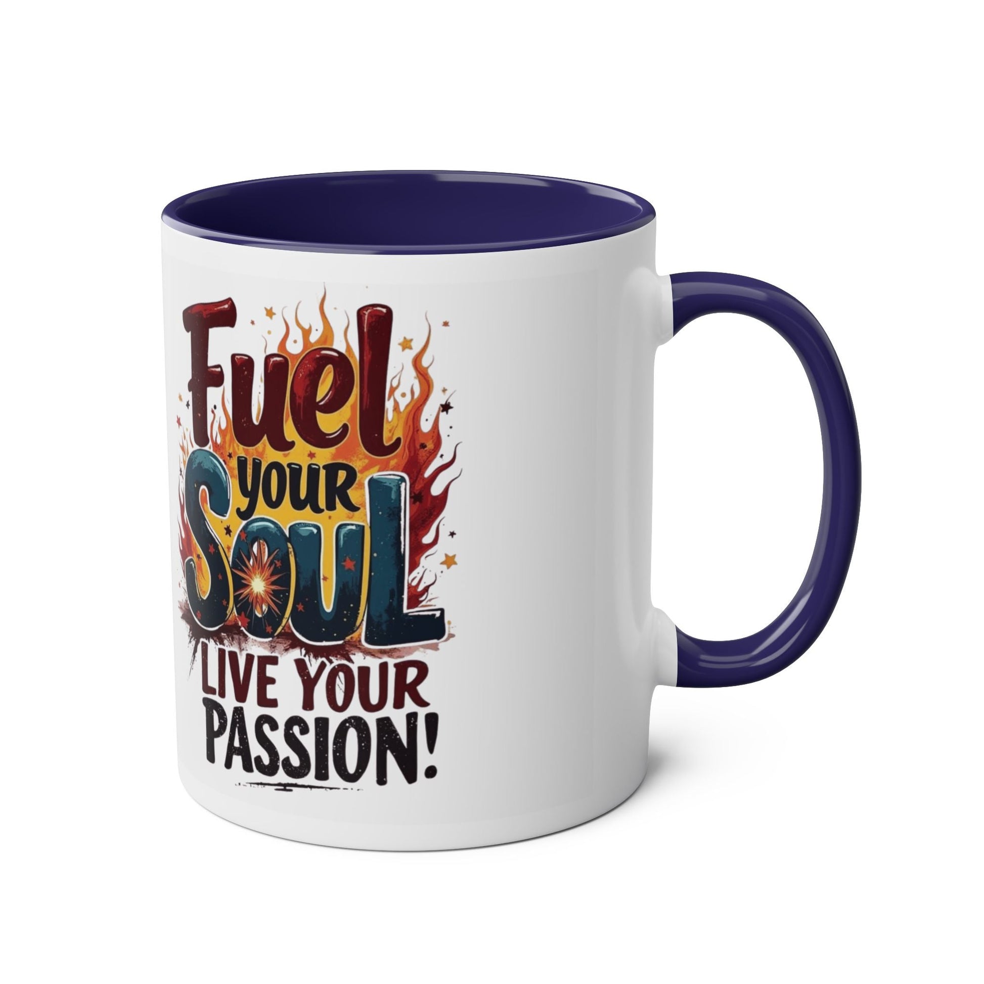 Fuel Your Soul Two - Tone Start your day with meaning. Coffee Mug | Inspirational Mug for Passionate Coffee Lovers, Gift for Creatives, Motivational Drinkware - Metamorphosis Creations