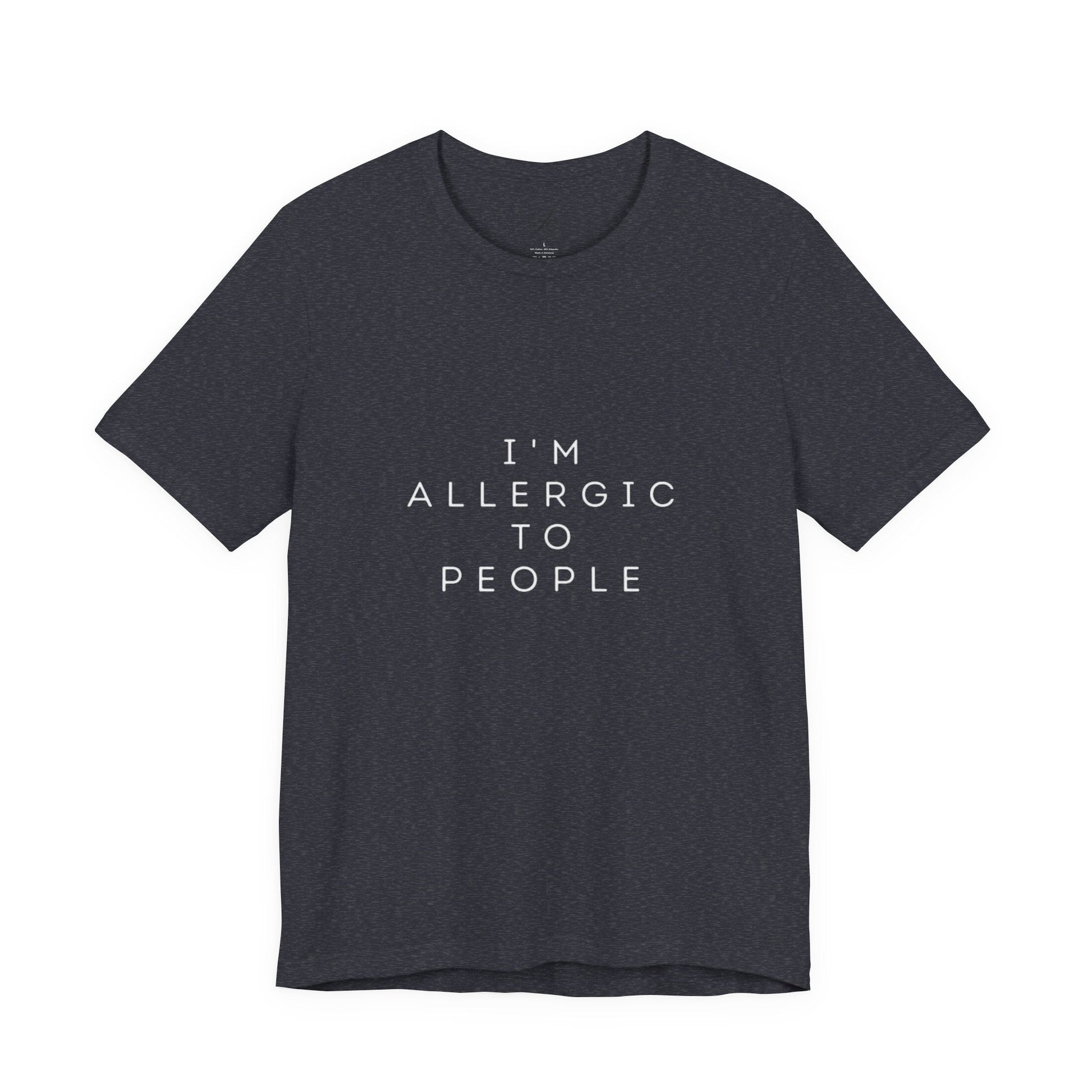 Funny Graphic Tee, Unisex Allergy Humor Shirt, Introvert Gift, Casual Wear, Quirky T-Shirt - Metamorphosis Creations
