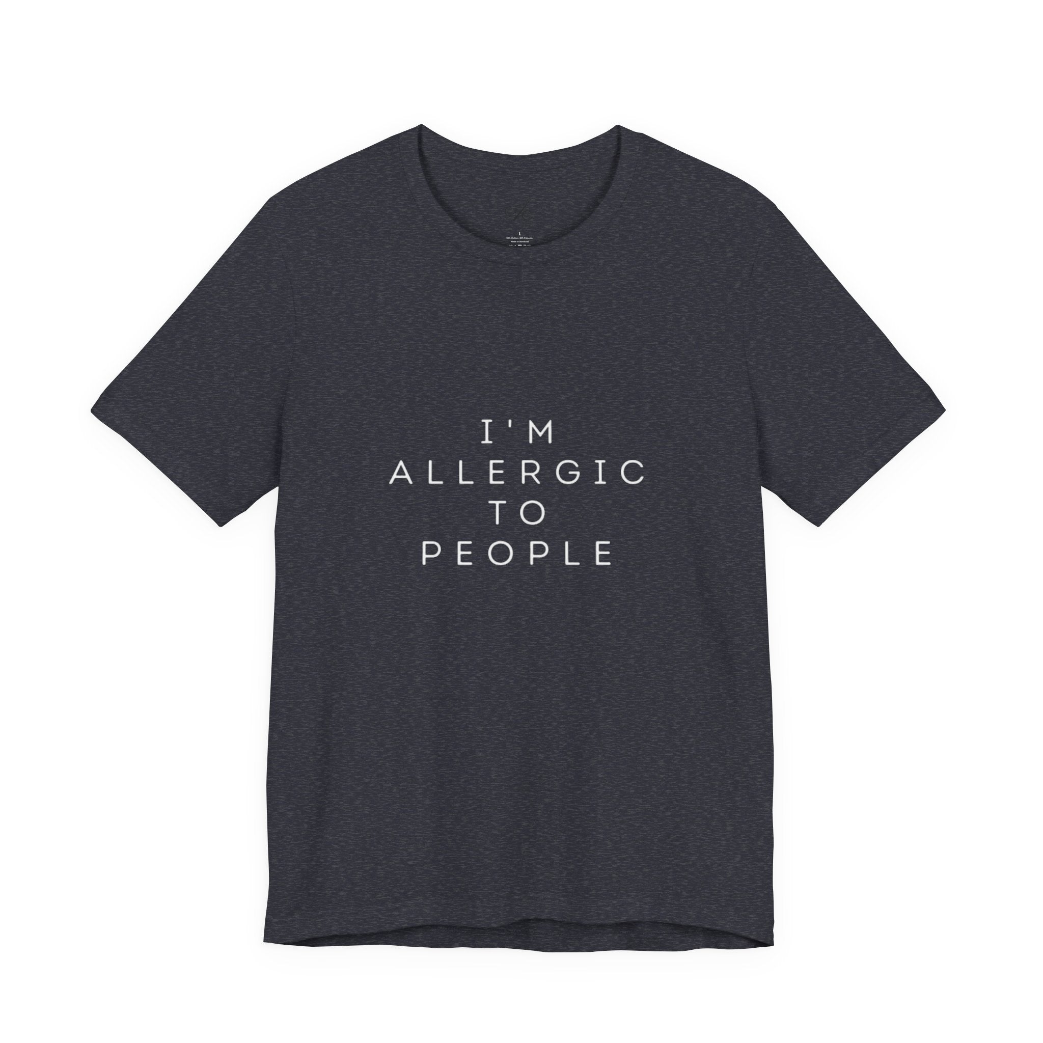 Funny Graphic Tee, Unisex Allergy Humor Shirt, Introvert Gift, Casual Wear, Quirky T-Shirt - Metamorphosis Creations