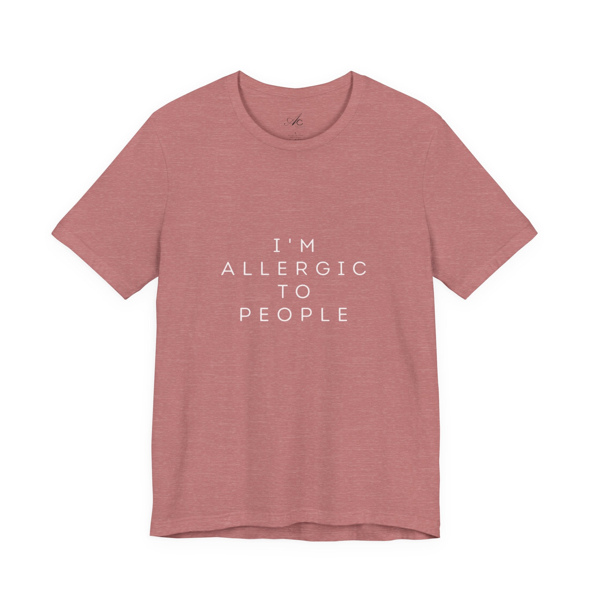 Funny Graphic Tee, Unisex Allergy Humor Shirt, Introvert Gift, Casual Wear, Quirky T-Shirt - Metamorphosis Creations