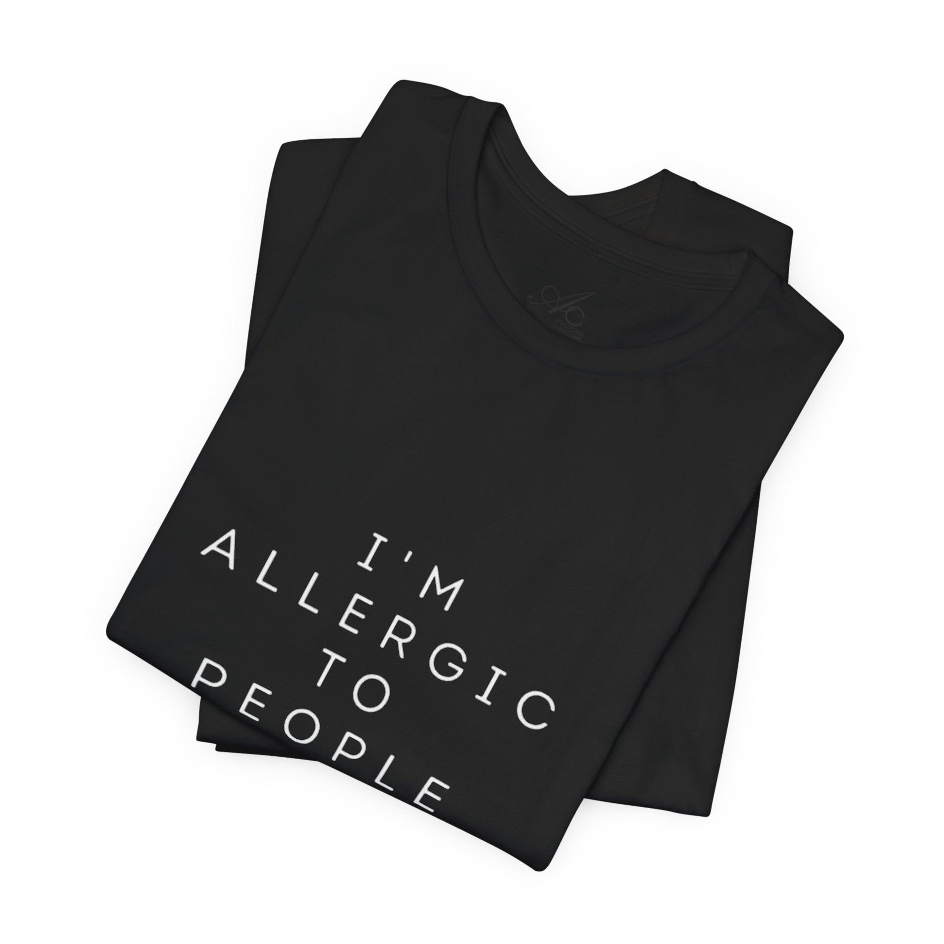 Funny Graphic Tee, Unisex Allergy Humor Shirt, Introvert Gift, Casual Wear, Quirky T-Shirt - Metamorphosis Creations