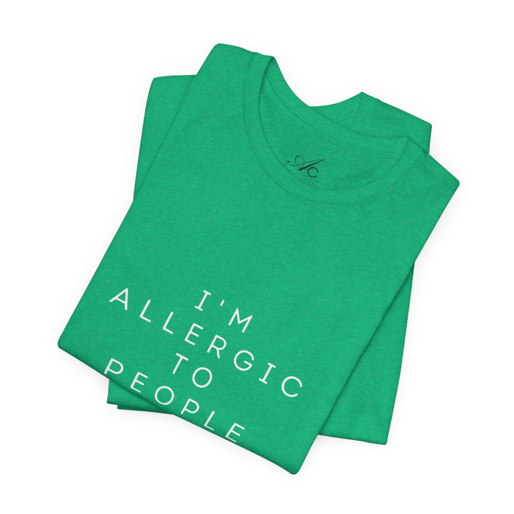 Funny Graphic Tee, Unisex Allergy Humor Shirt, Introvert Gift, Casual Wear, Quirky T-Shirt - Metamorphosis Creations