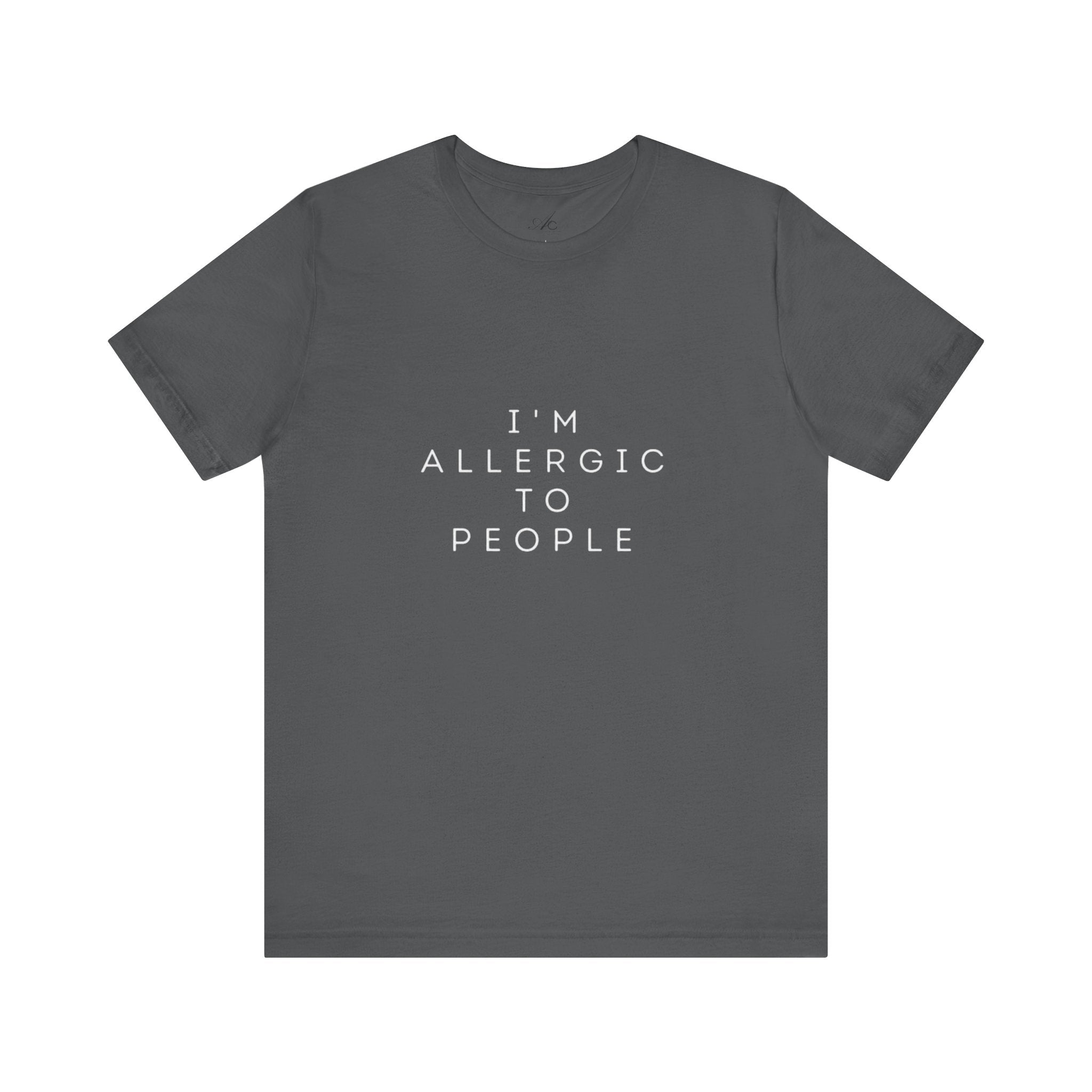 Funny Graphic Tee, Unisex Allergy Humor Shirt, Introvert Gift, Casual Wear, Quirky T-Shirt - Metamorphosis Creations