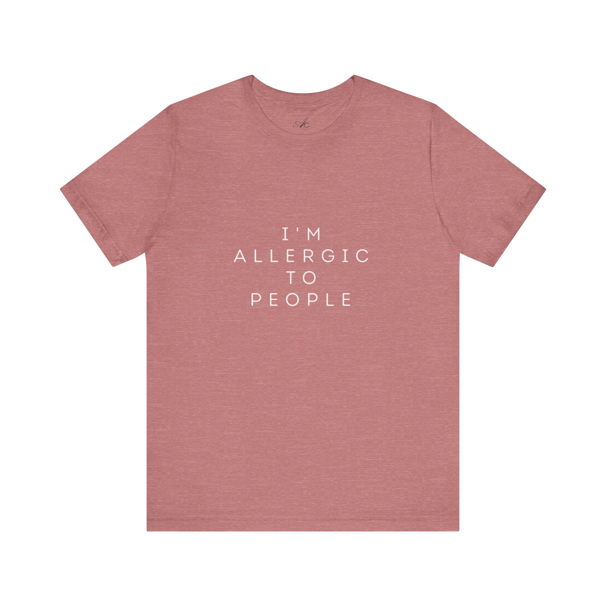 Funny Graphic Tee, Unisex Allergy Humor Shirt, Introvert Gift, Casual Wear, Quirky T-Shirt - Metamorphosis Creations
