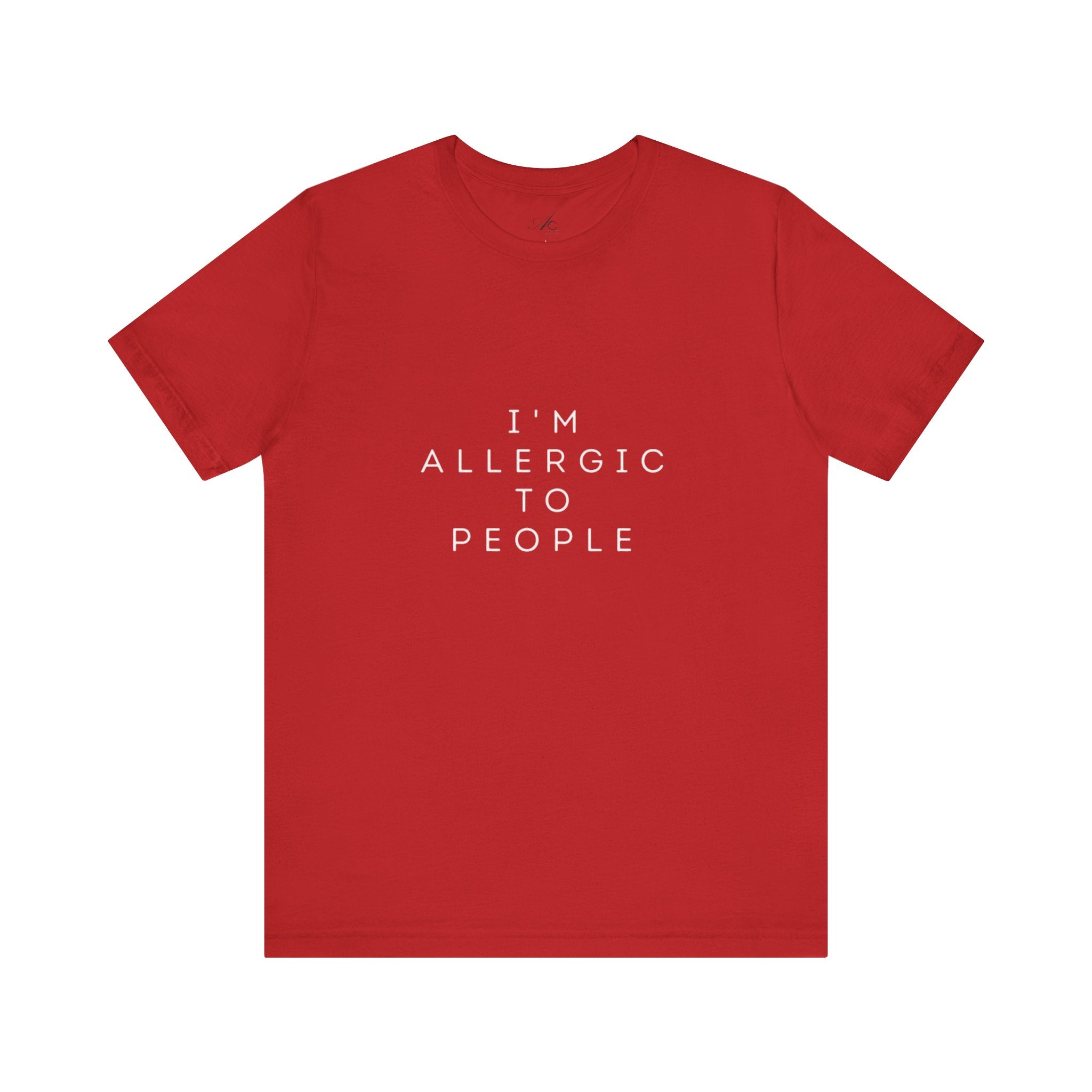 Funny Graphic Tee, Unisex Allergy Humor Shirt, Introvert Gift, Casual Wear, Quirky T-Shirt - Metamorphosis Creations