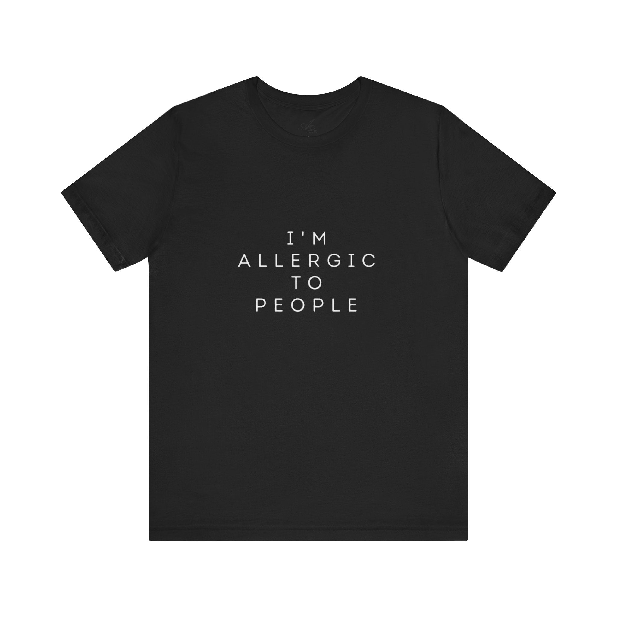 Funny Graphic Tee, Unisex Allergy Humor Shirt, Introvert Gift, Casual Wear, Quirky T-Shirt - Metamorphosis Creations