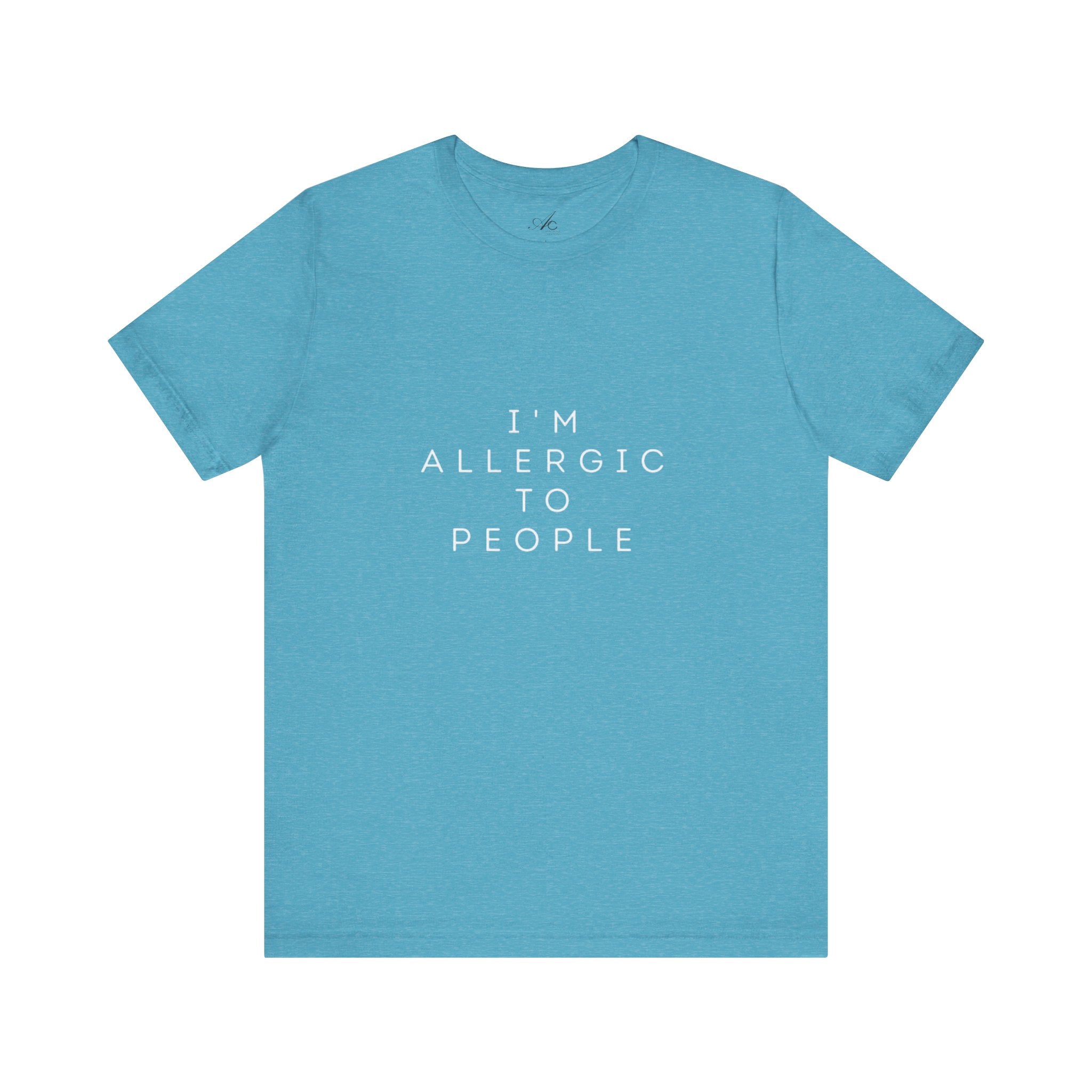 Funny Graphic Tee, Unisex Allergy Humor Shirt, Introvert Gift, Casual Wear, Quirky T-Shirt - Metamorphosis Creations