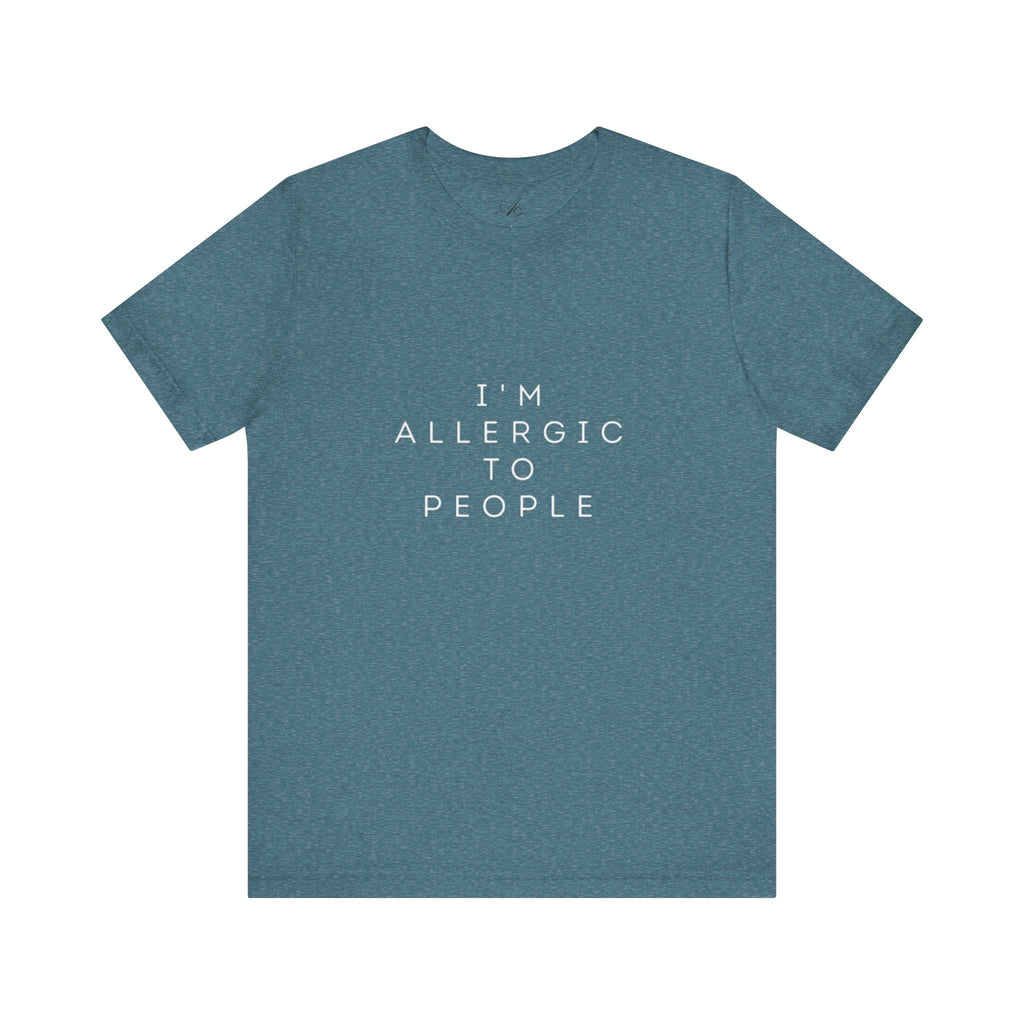 Funny Graphic Tee, Unisex Allergy Humor Shirt, Introvert Gift, Casual Wear, Quirky T-Shirt - Metamorphosis Creations