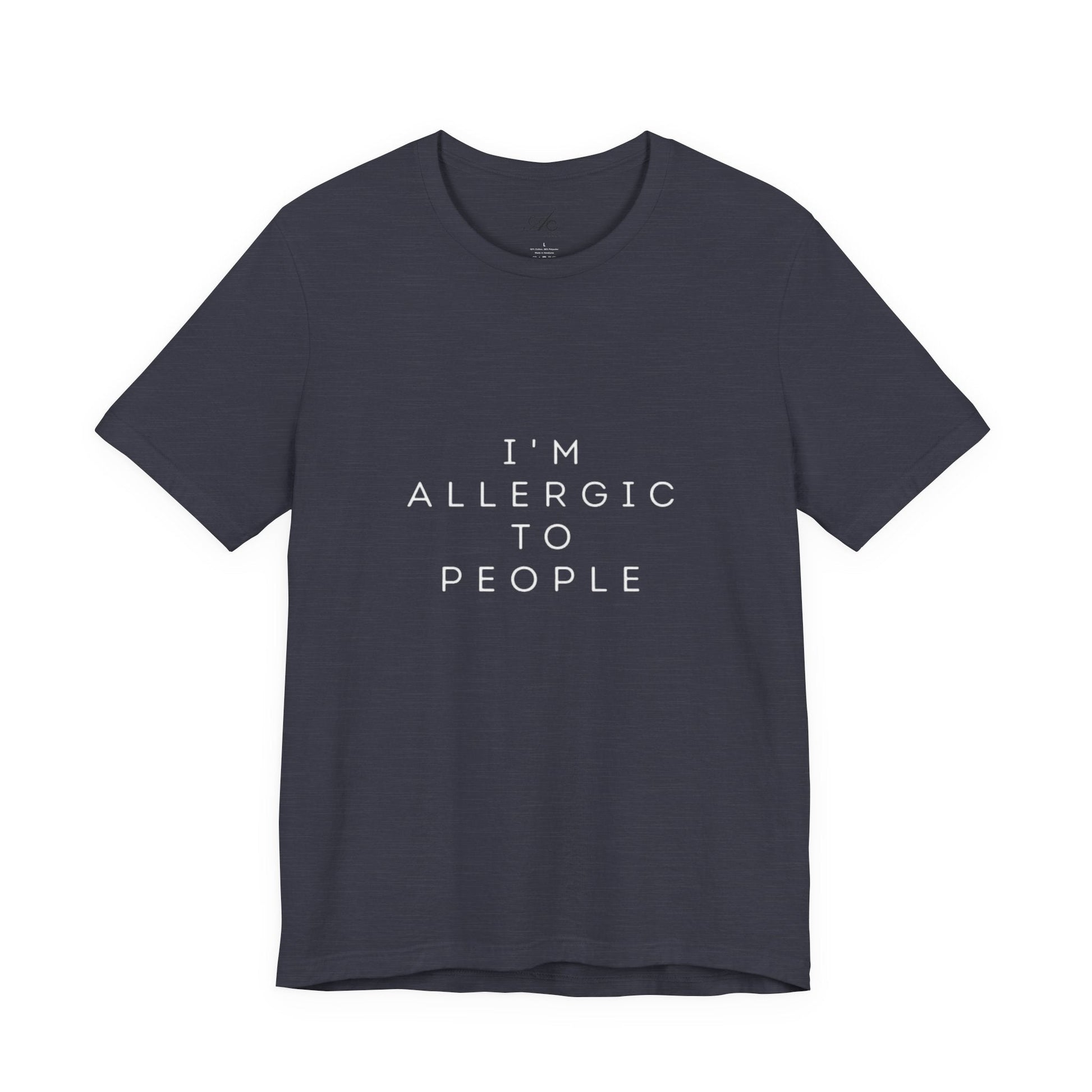 Funny Graphic Tee, Unisex Allergy Humor Shirt, Introvert Gift, Casual Wear, Quirky T-Shirt - Metamorphosis Creations