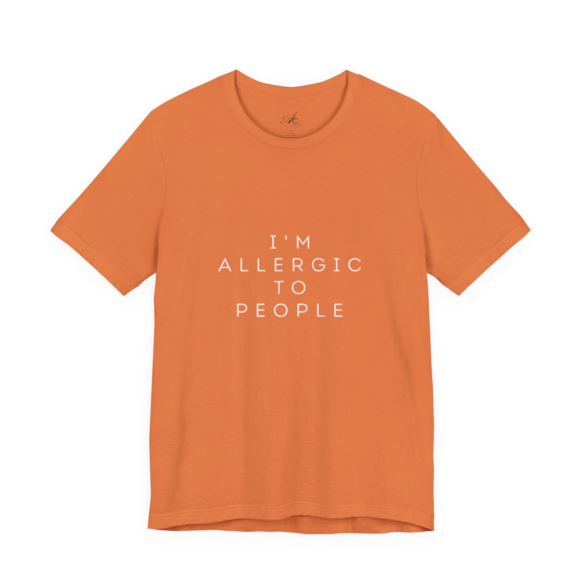 Funny Graphic Tee, Unisex Allergy Humor Shirt, Introvert Gift, Casual Wear, Quirky T-Shirt - Metamorphosis Creations