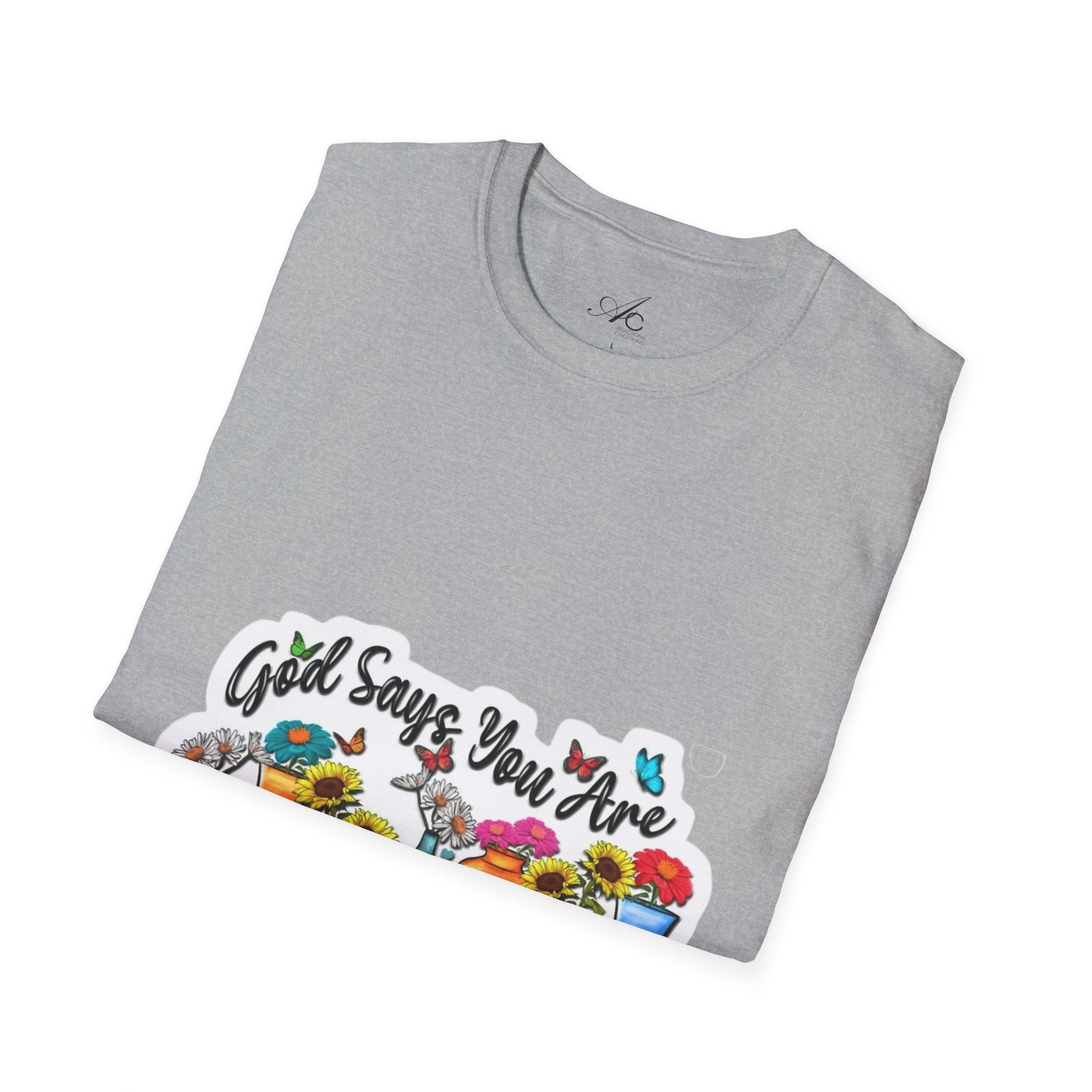 God Says You Are Loved Unisex T-Shirt, Inspirational Tee for Faith, Gifts for Friends, Casual Wear, Comfortable Clothing, [...] - Metamorphosis Creations