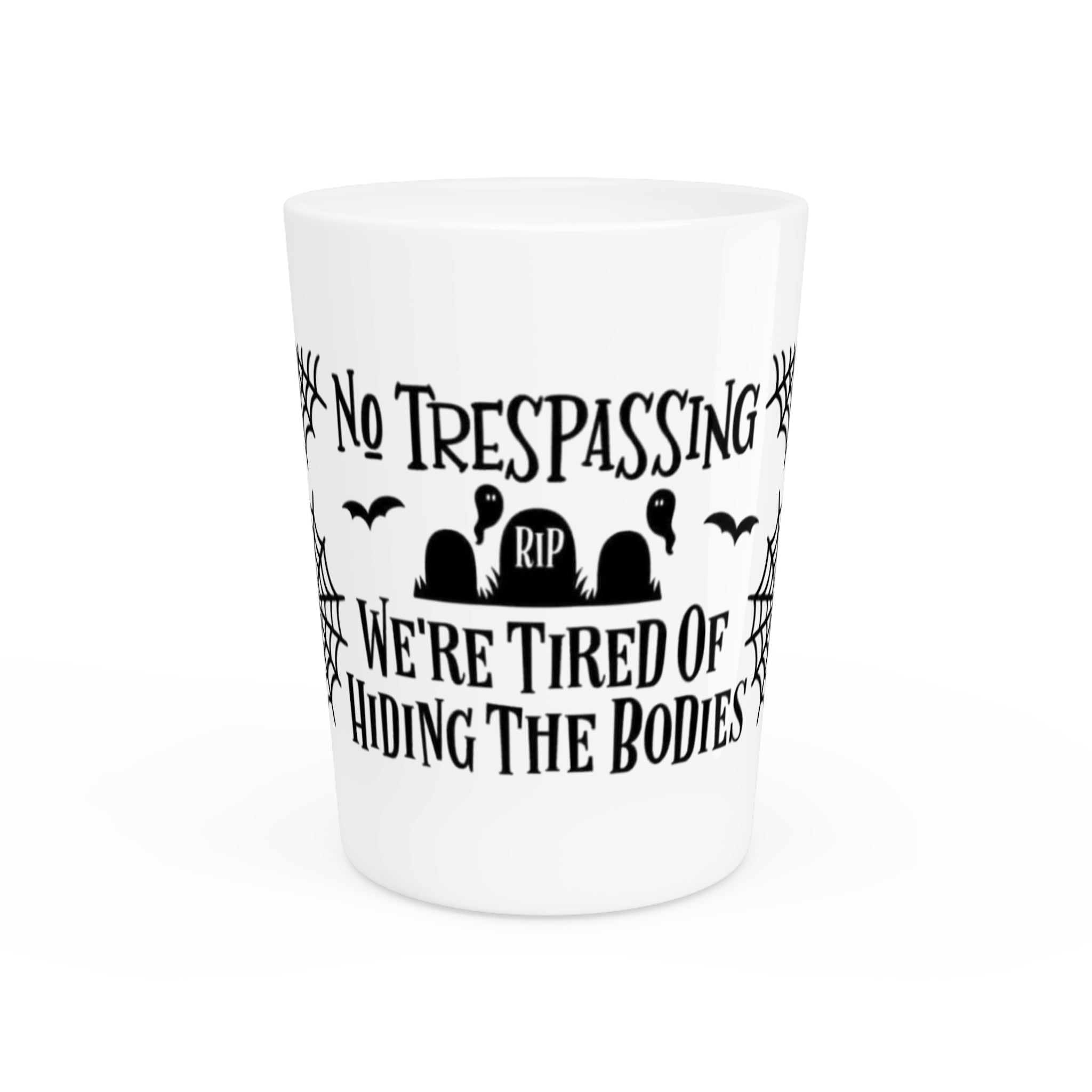 Halloween Shot Glass, No Trespassing Statement Glass, Party Favors, Unique Decor, Fun Gift for Spooky Celebrations, Housewarming - Metamorphosis Creations