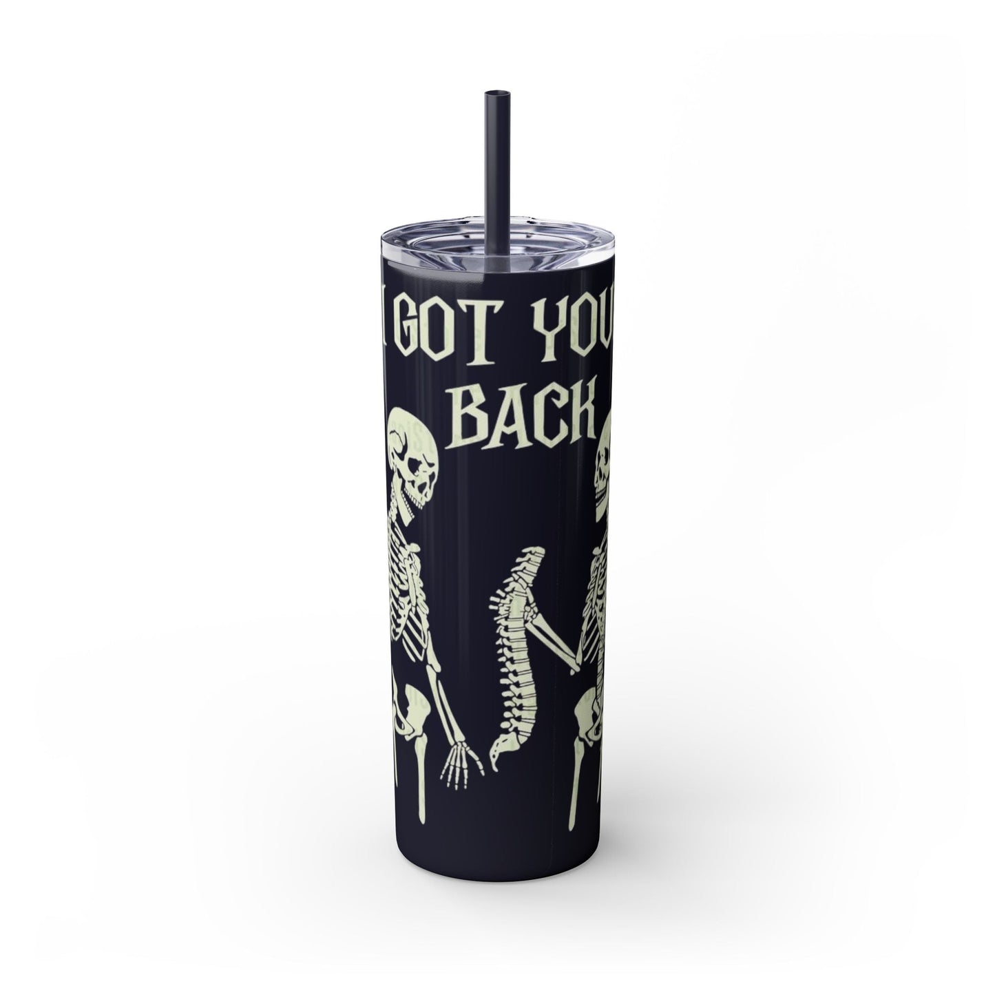 Halloween Skeleton - Themed Tumbler, Got Your Back Drinkware, I Got Your Back Skinny Tumbler, Cute Gifts for Halloween, Fun Vibes for Parties - Metamorphosis Creations